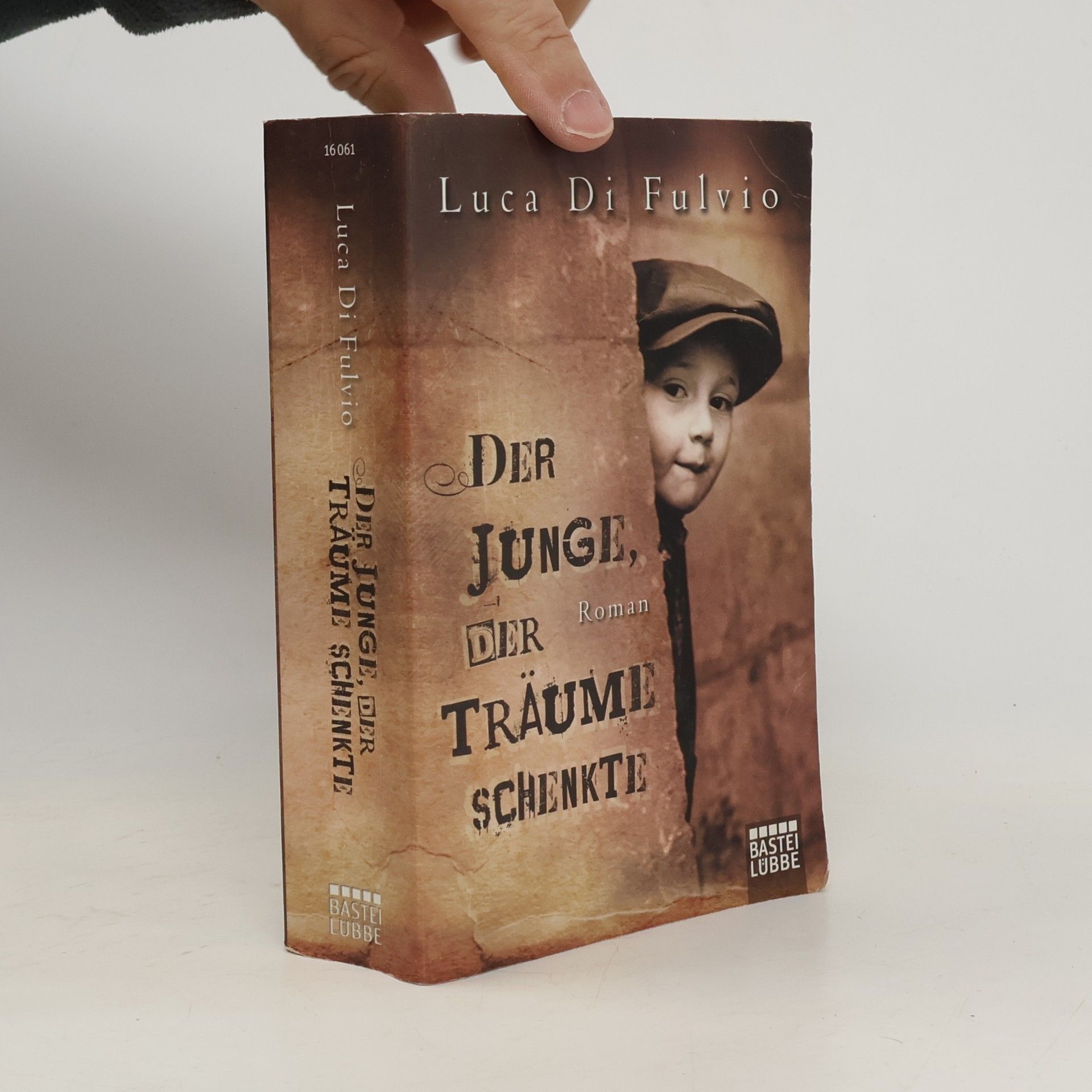 Luca Di Fulvio Der Junge, Der Traüme Schenkte