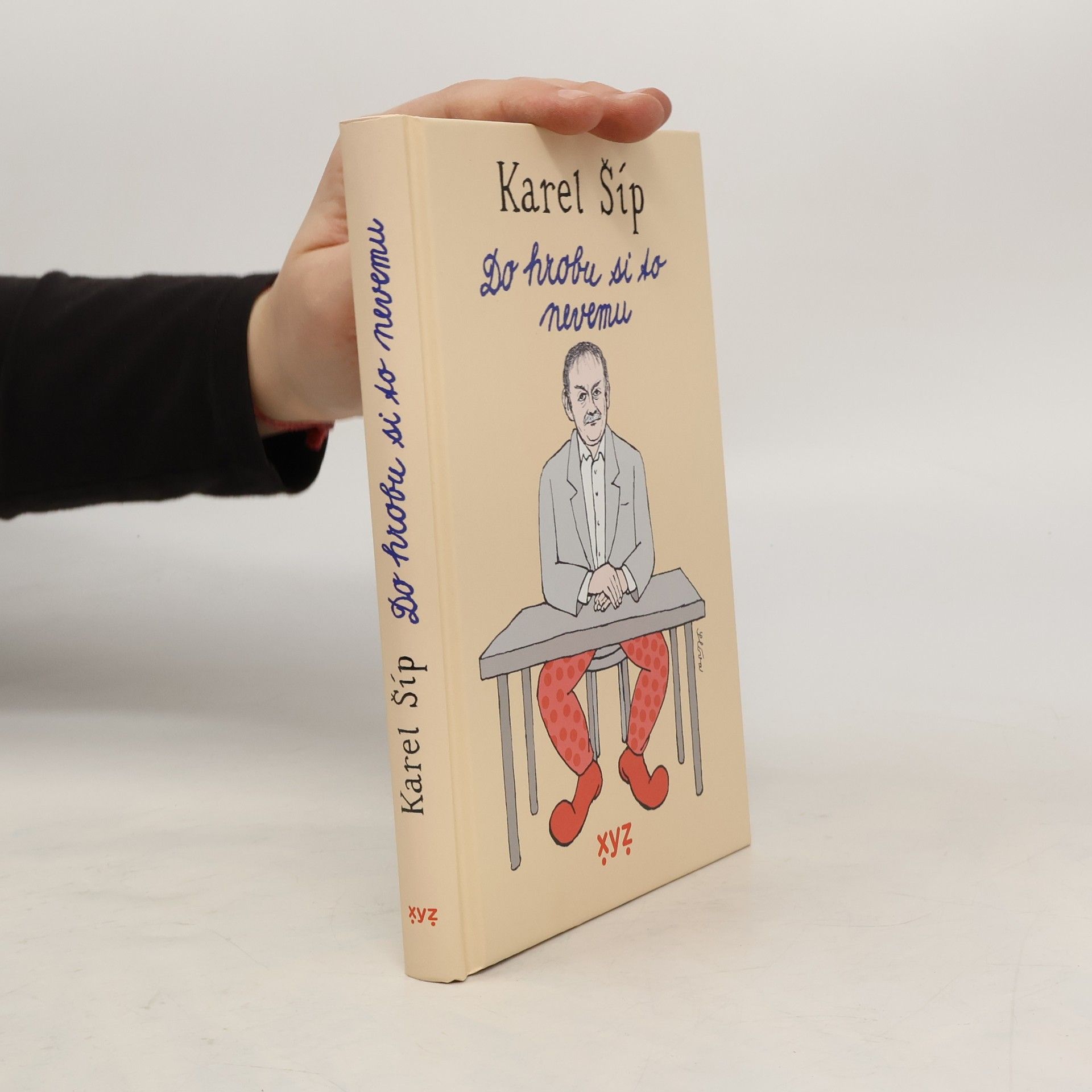 Karel Šíp Do hrobu si to nevemu