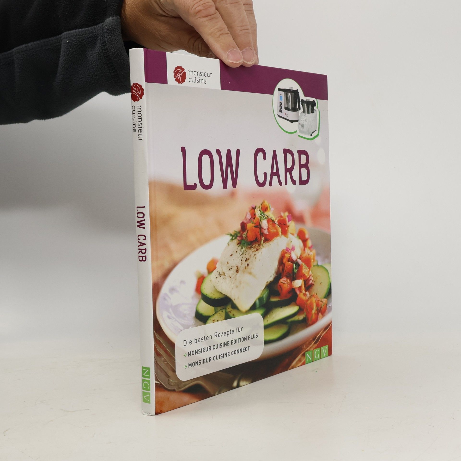 Autorenkollektiv Low Carb. Die besten Rezepte für Monsieur Cuisine édition plus und Monsieur Cuisine connect