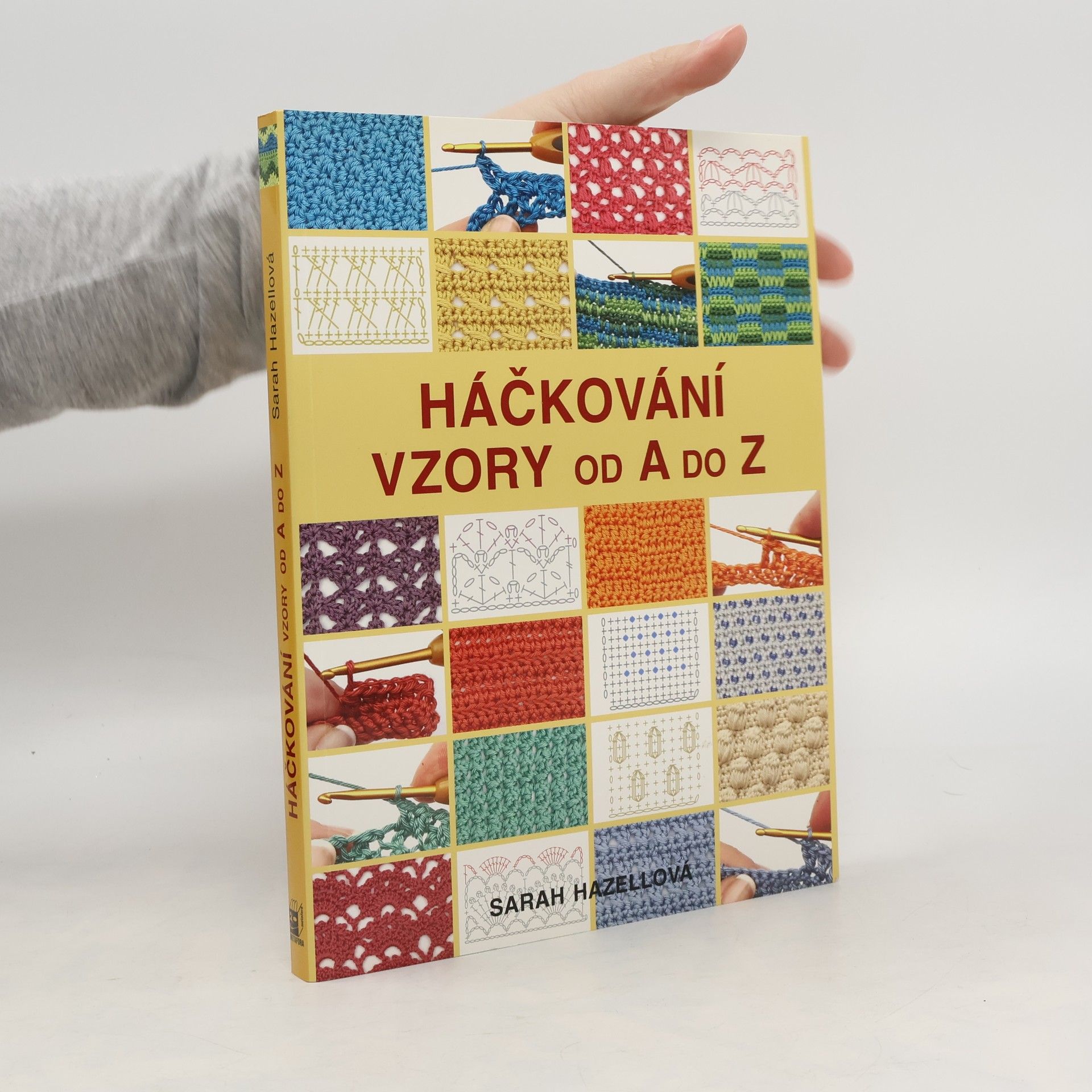 Sarah Hazell Háčkování. Vzory od A do Z