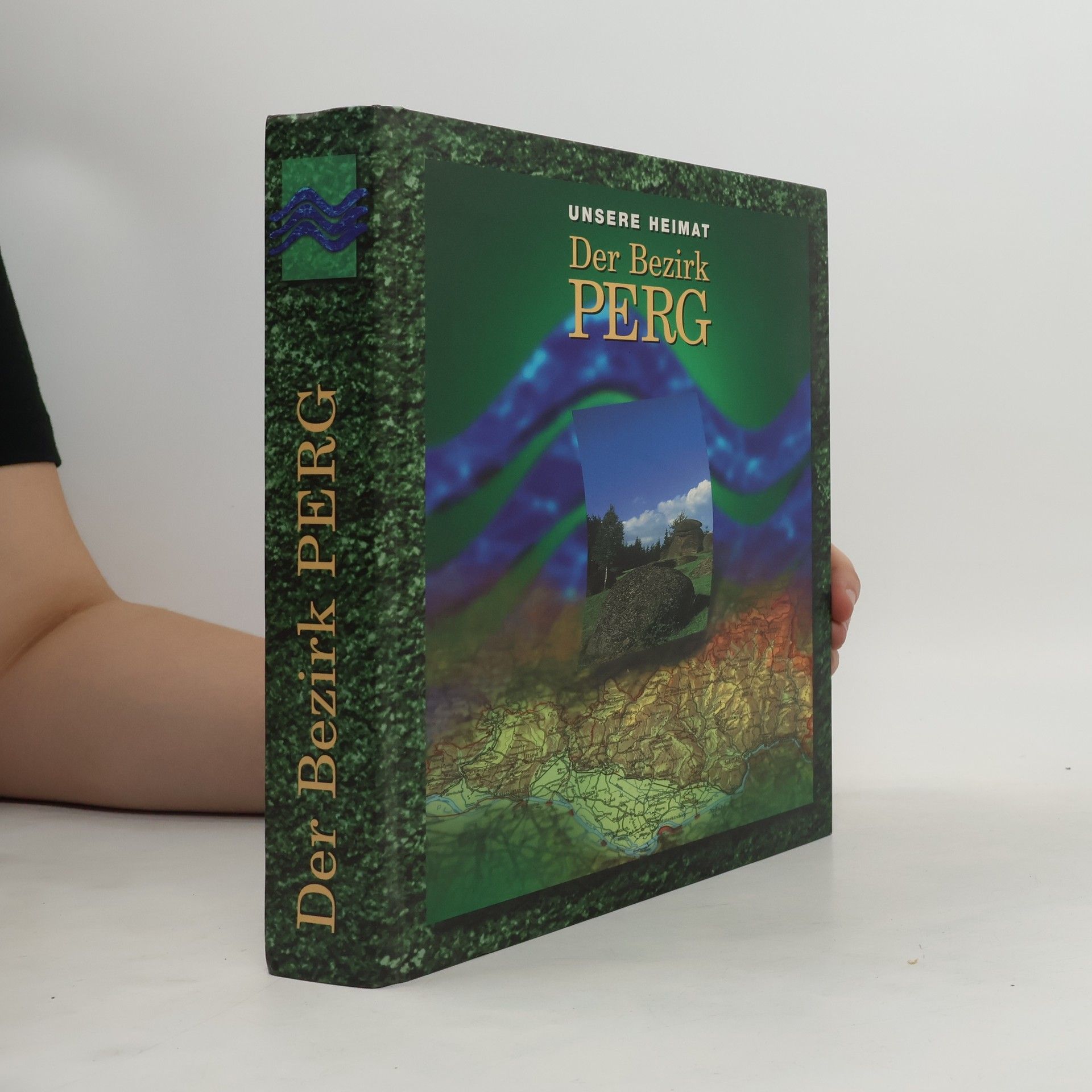 Heinz Steinkellner  Unsere Heimat. Der Bezirk Perg