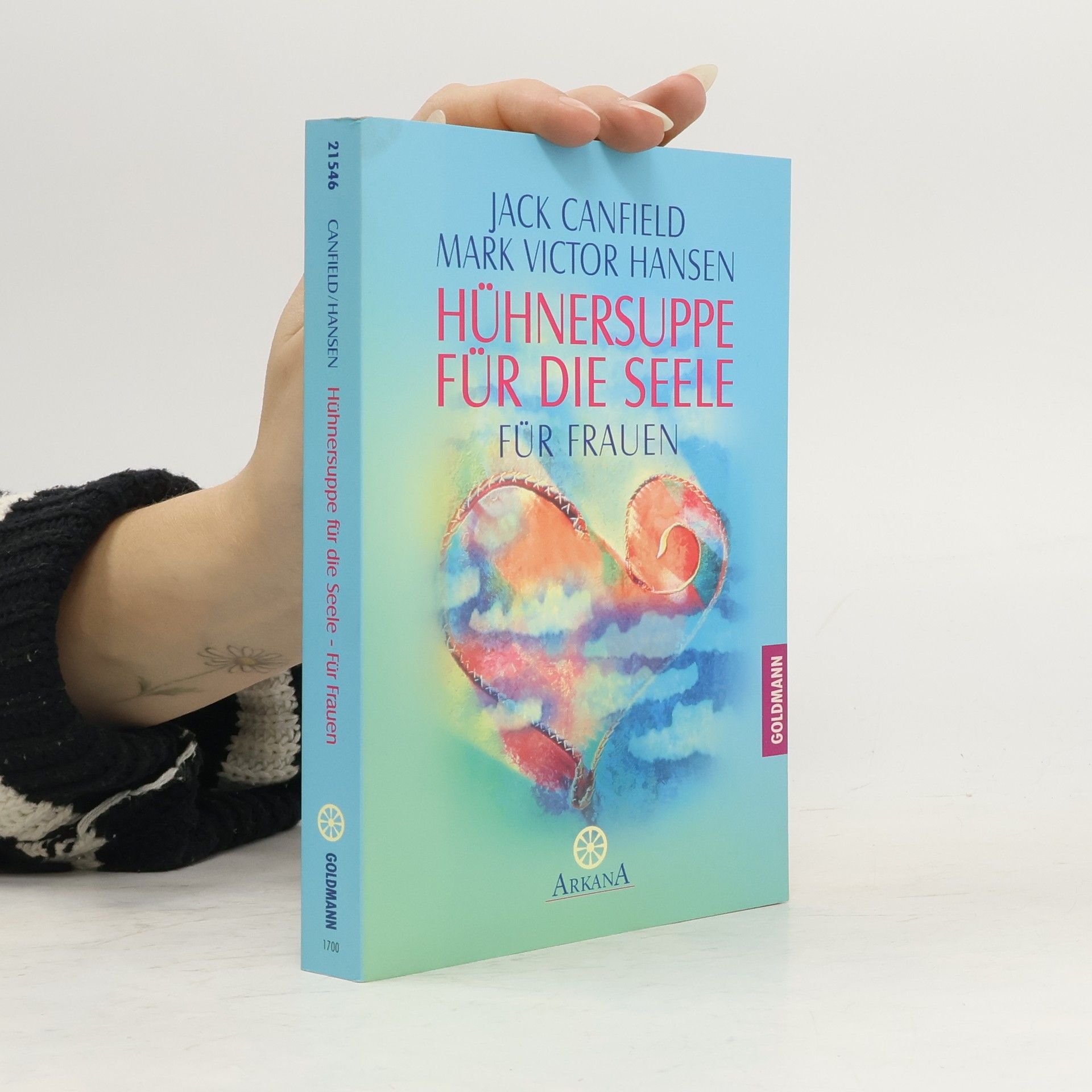 Jack Canfield Hühnersuppe für die Seele - für Frauen