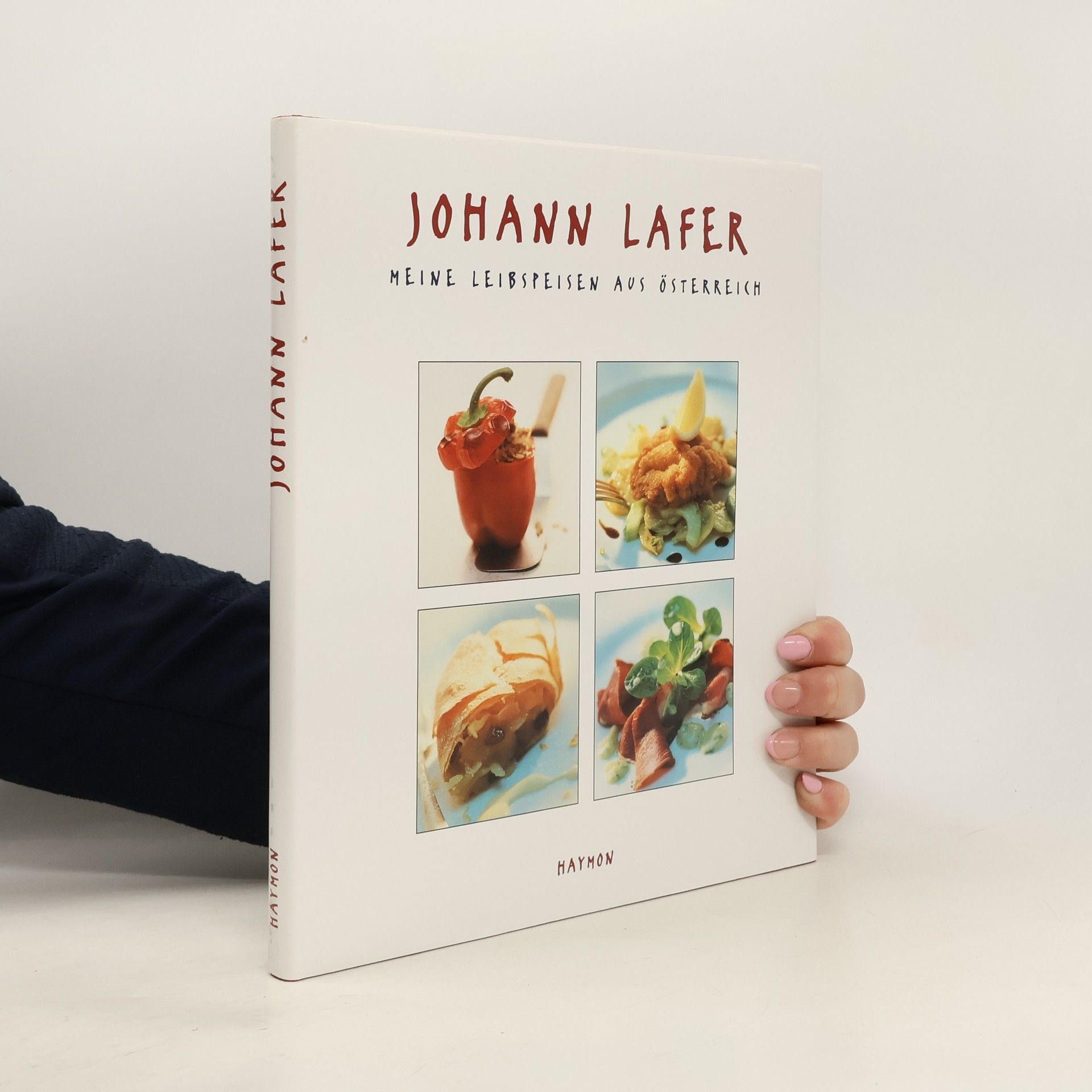 Johann Lafer Meine Leibspeisen aus Österreich