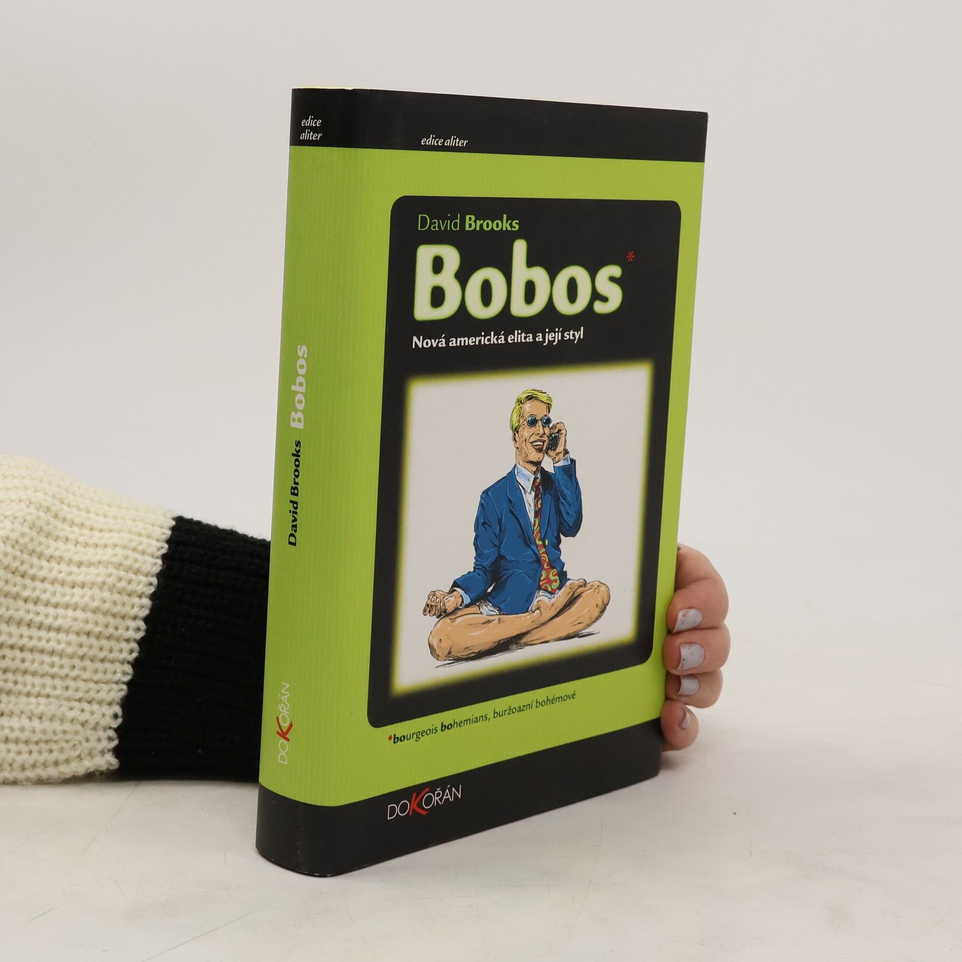 David Brooks Bobos: Nová americká elita a její styl