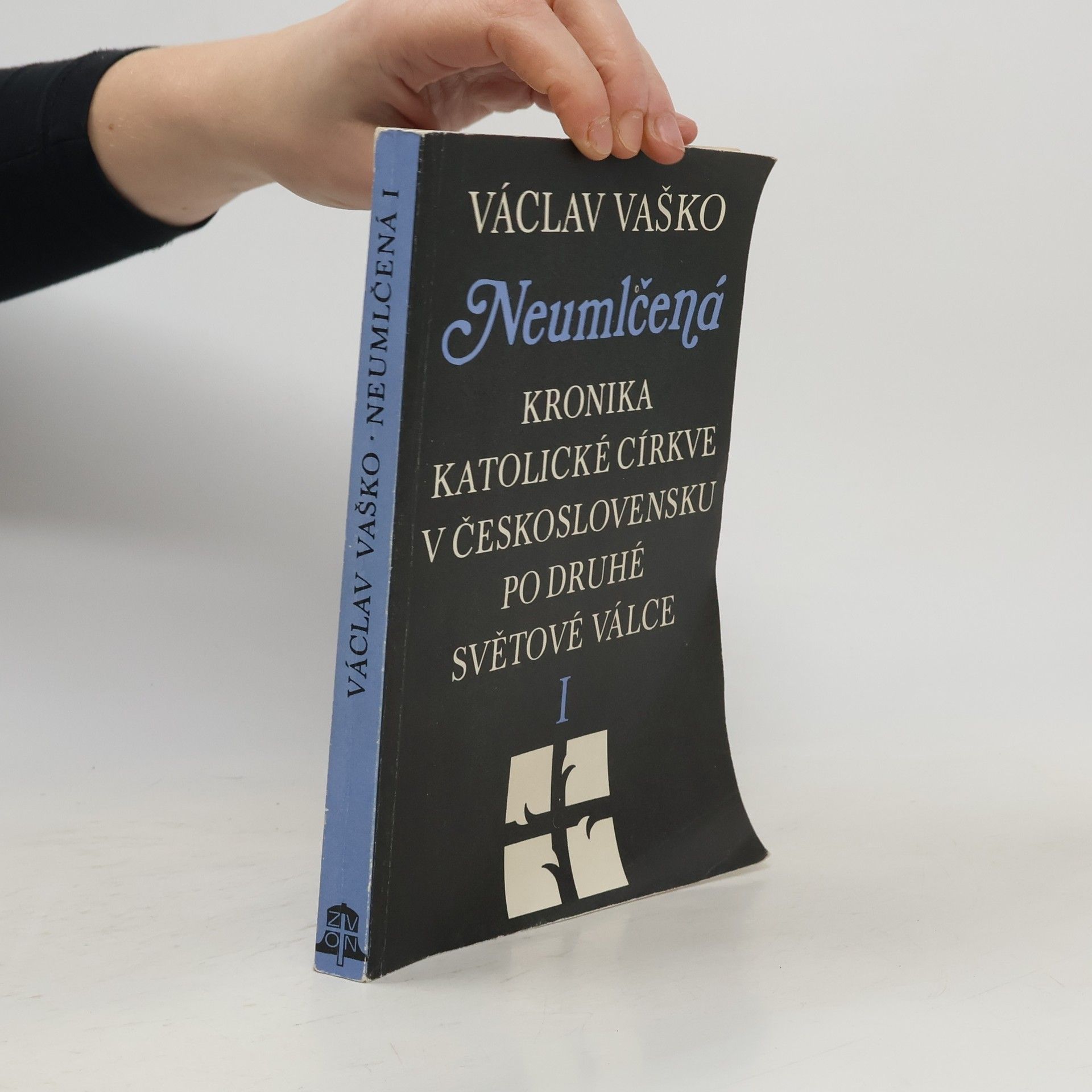 Václav Vaško Neumlčená I. Kronika katolické církve v Československu po druhé světové válce
