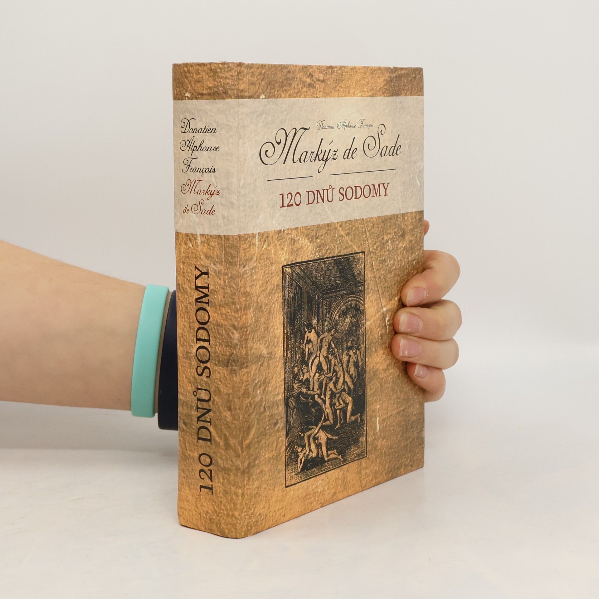 Donatien Alphonse François Sade 120 dnů Sodomy