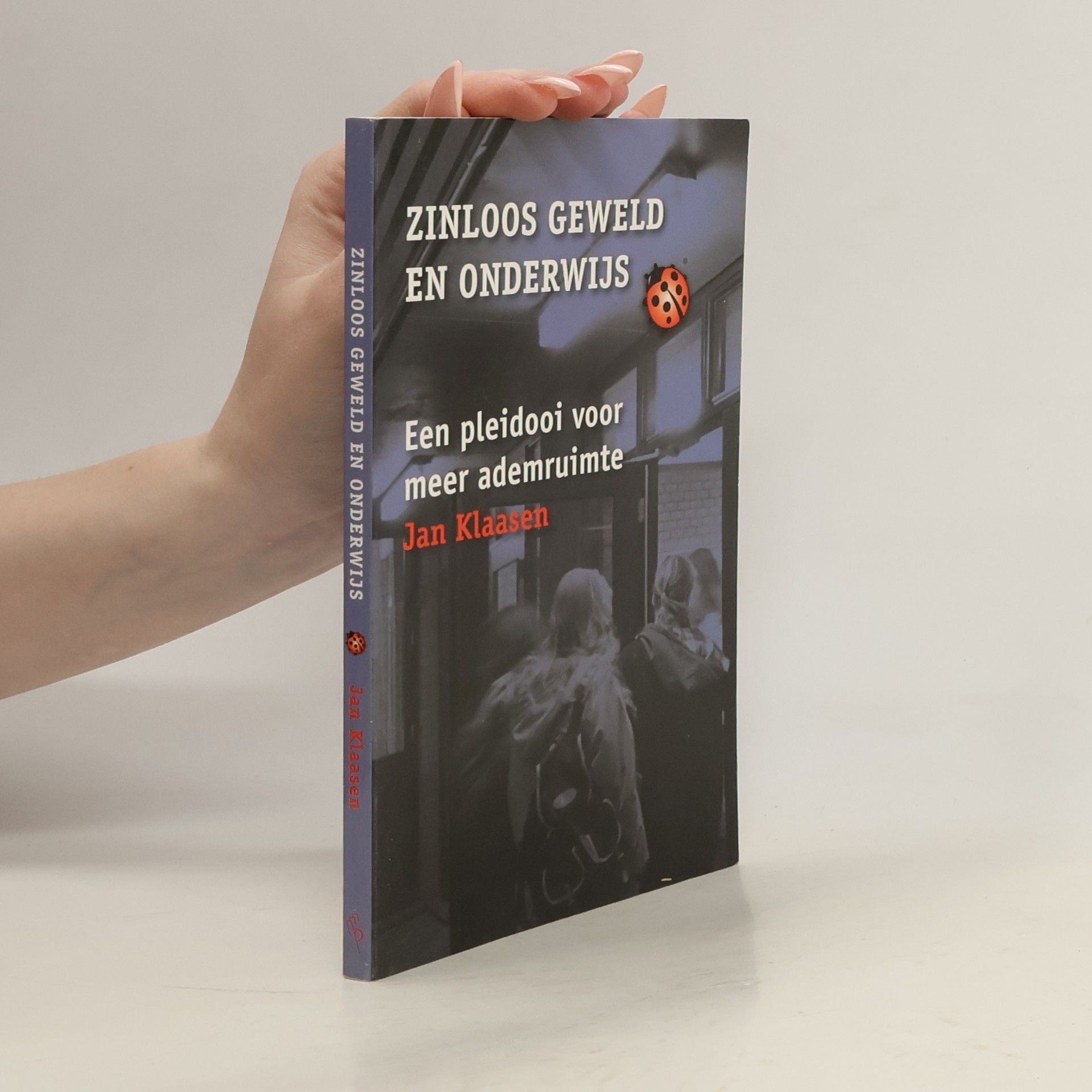 Jan Klaasen Zinloos geweld en onderwijs