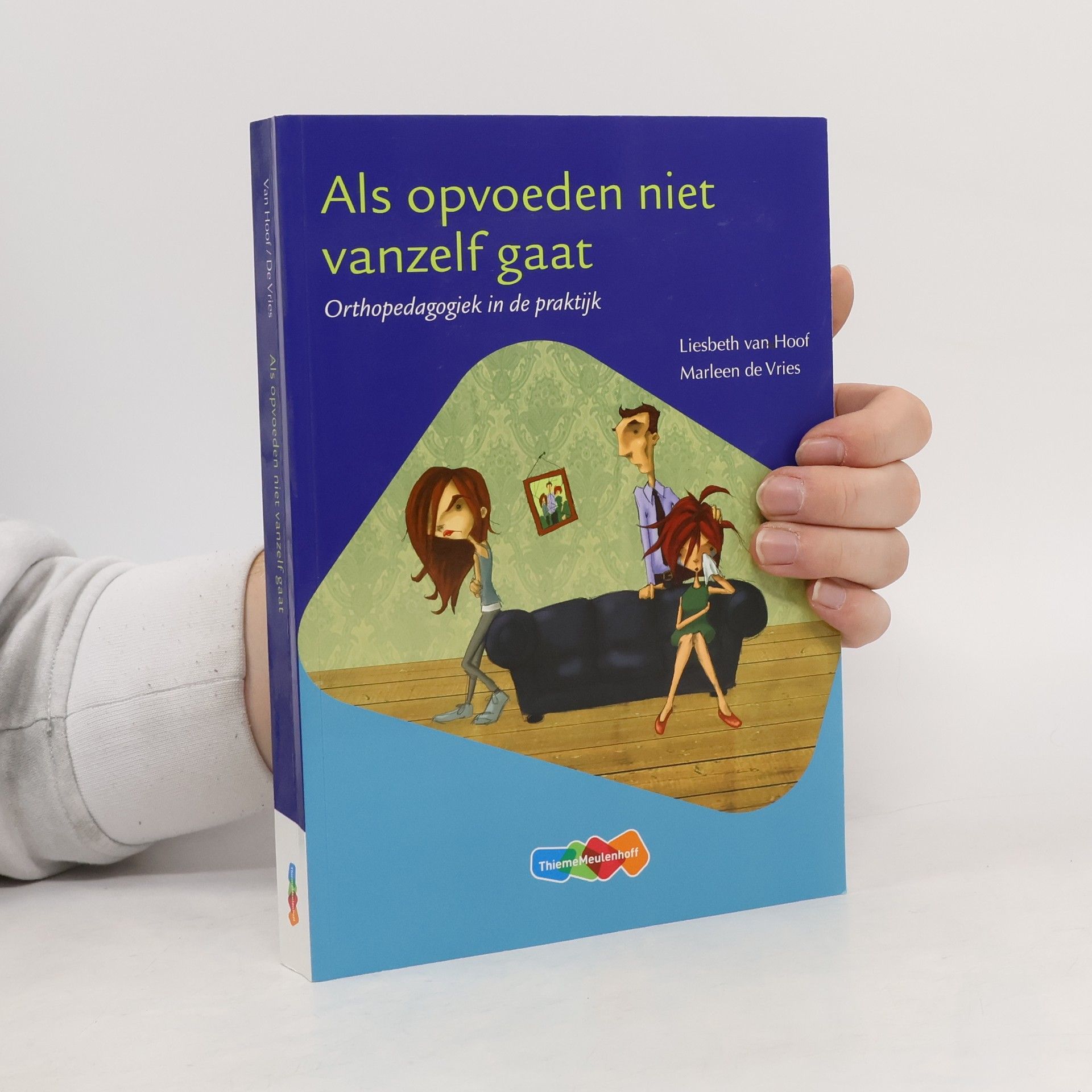 Liesbeth van Hoof Als opvoeden niet vanzelf gaat