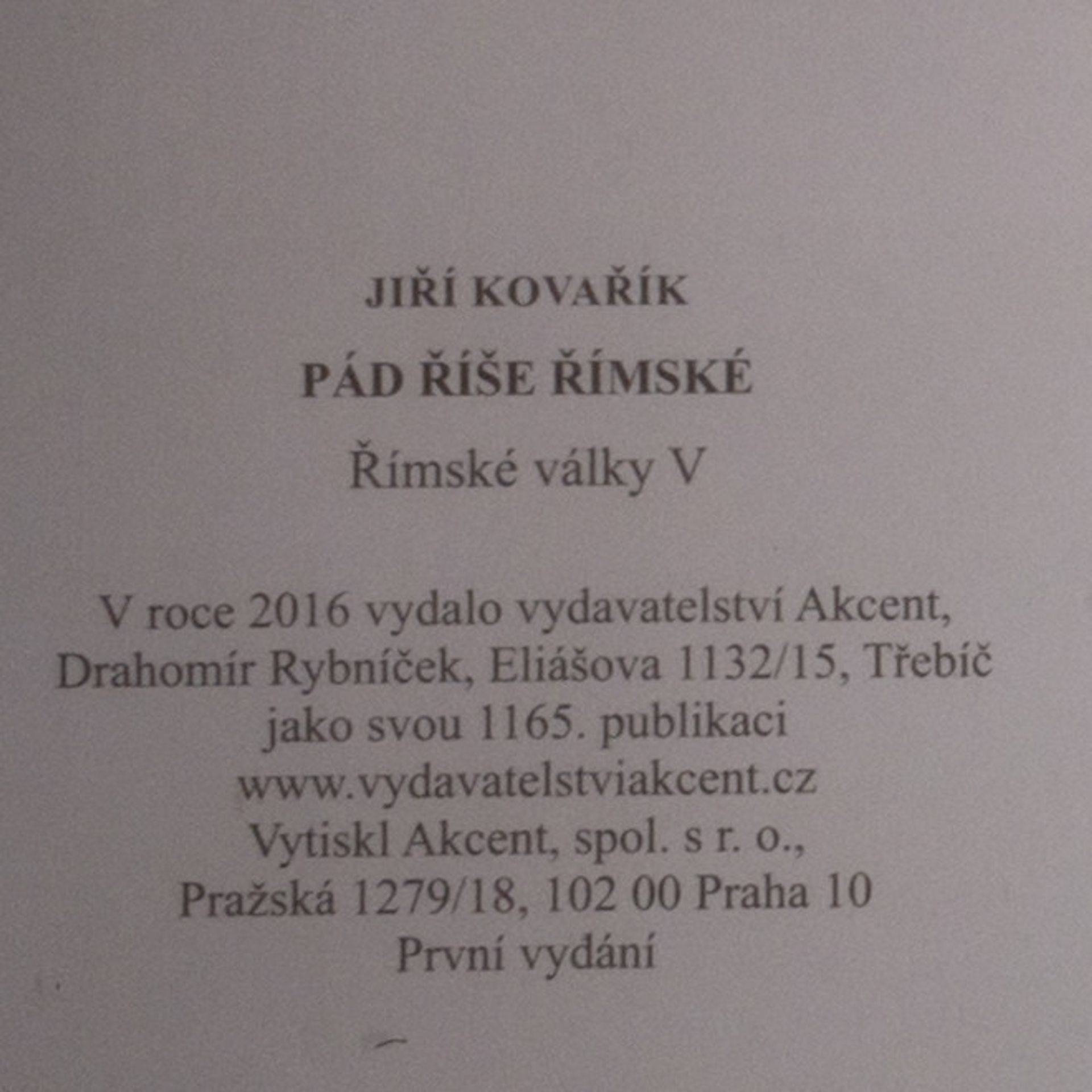 Jiří Kovařík Římské války. V., Pád říše římské