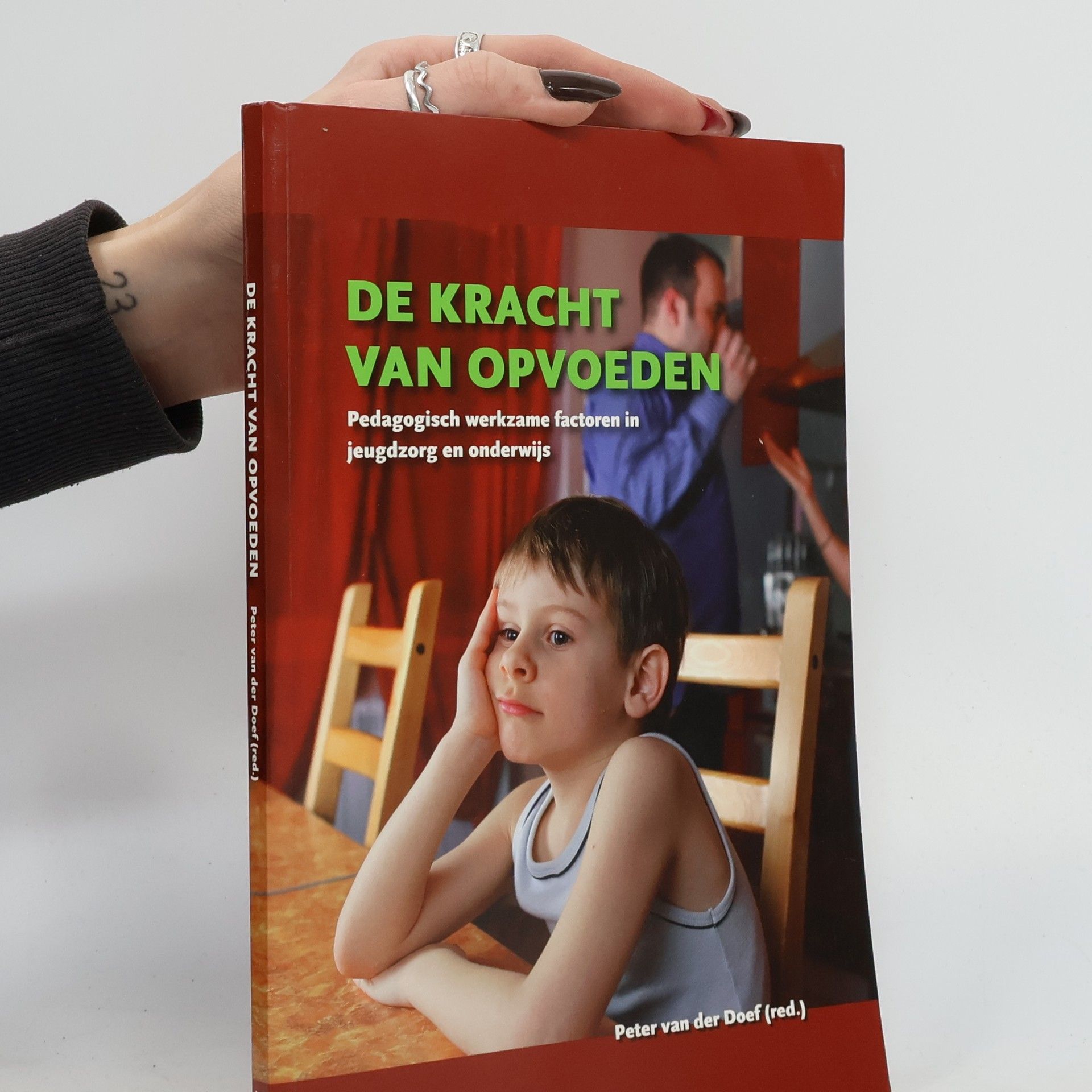 Petrus Lambertus Maria Doef De kracht van opvoeden