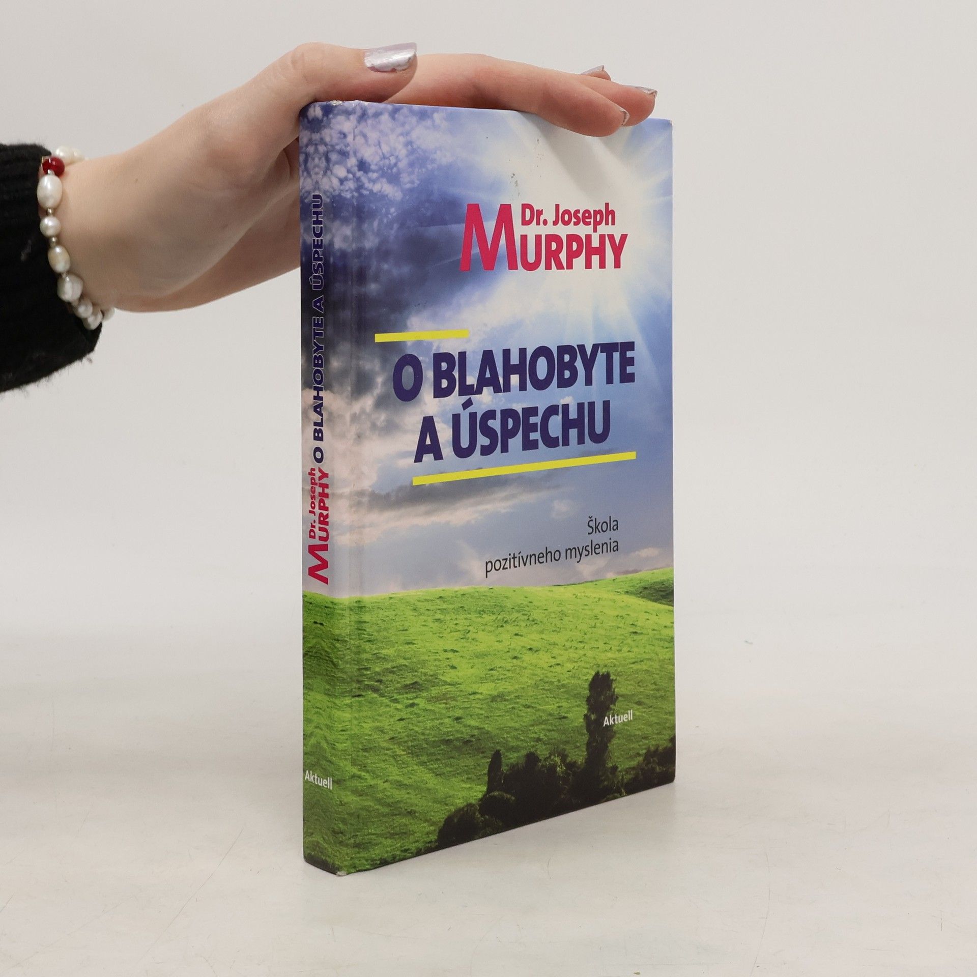 Joseph Murphy O blahobyte a úspechu