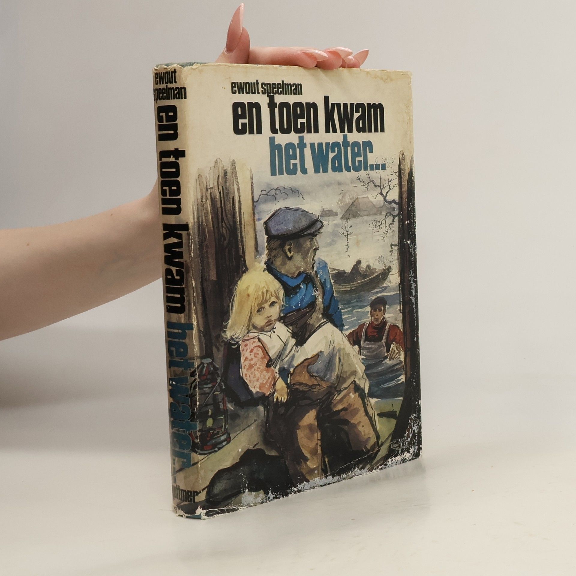 Ewout Speelman En toen kwam het water ...