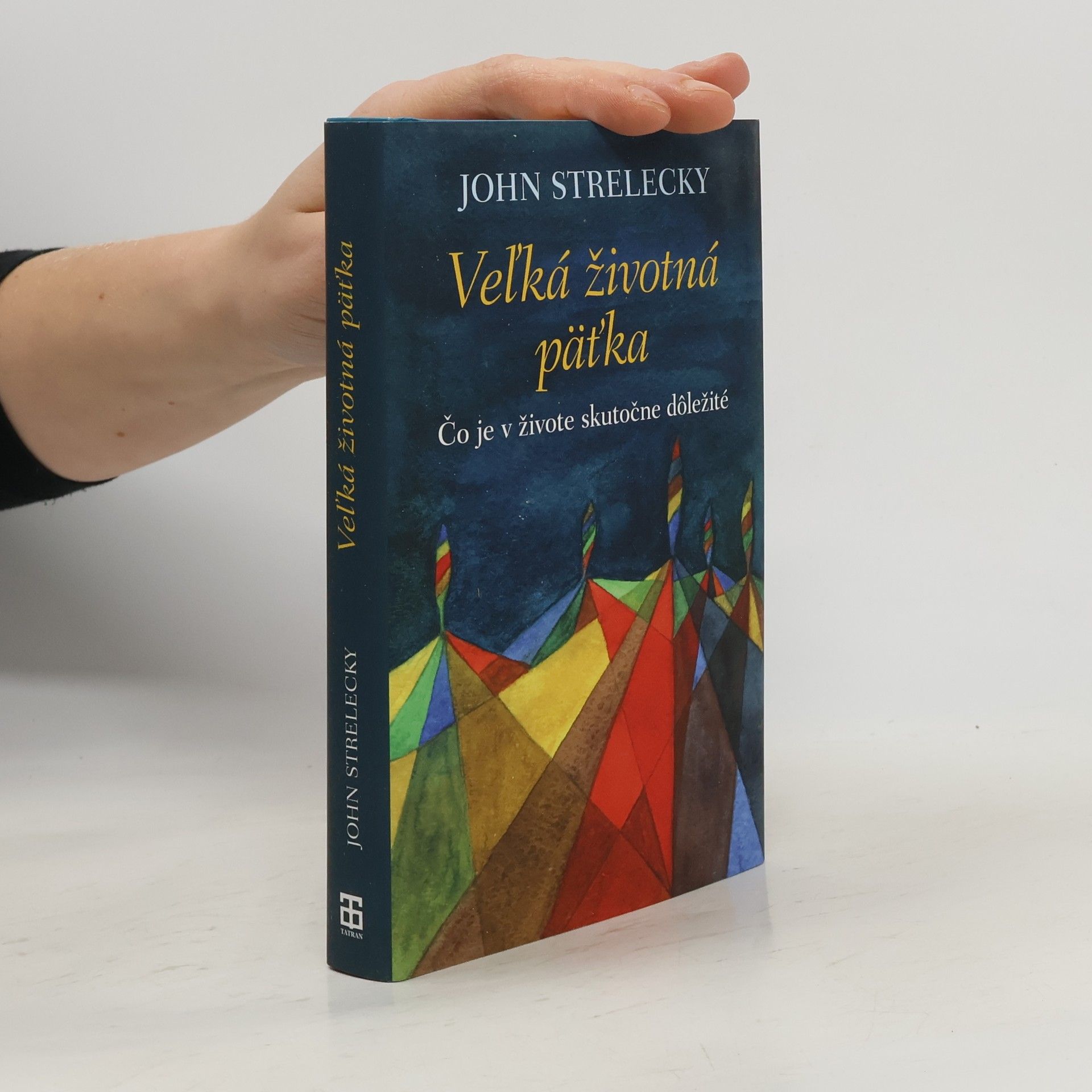 John P. Strelecky Veľká životná päťka