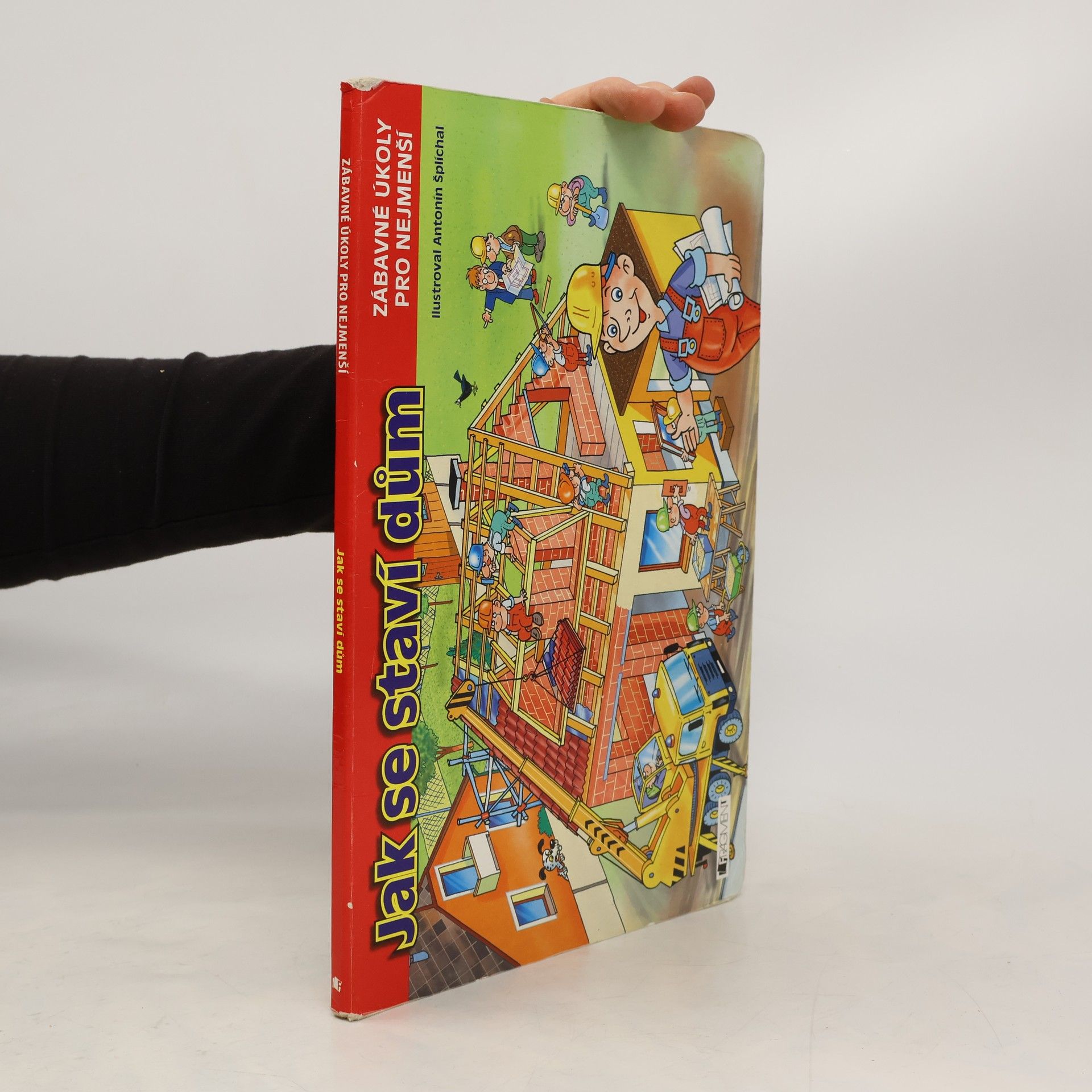 Antonín Šplíchal Jak se staví dům