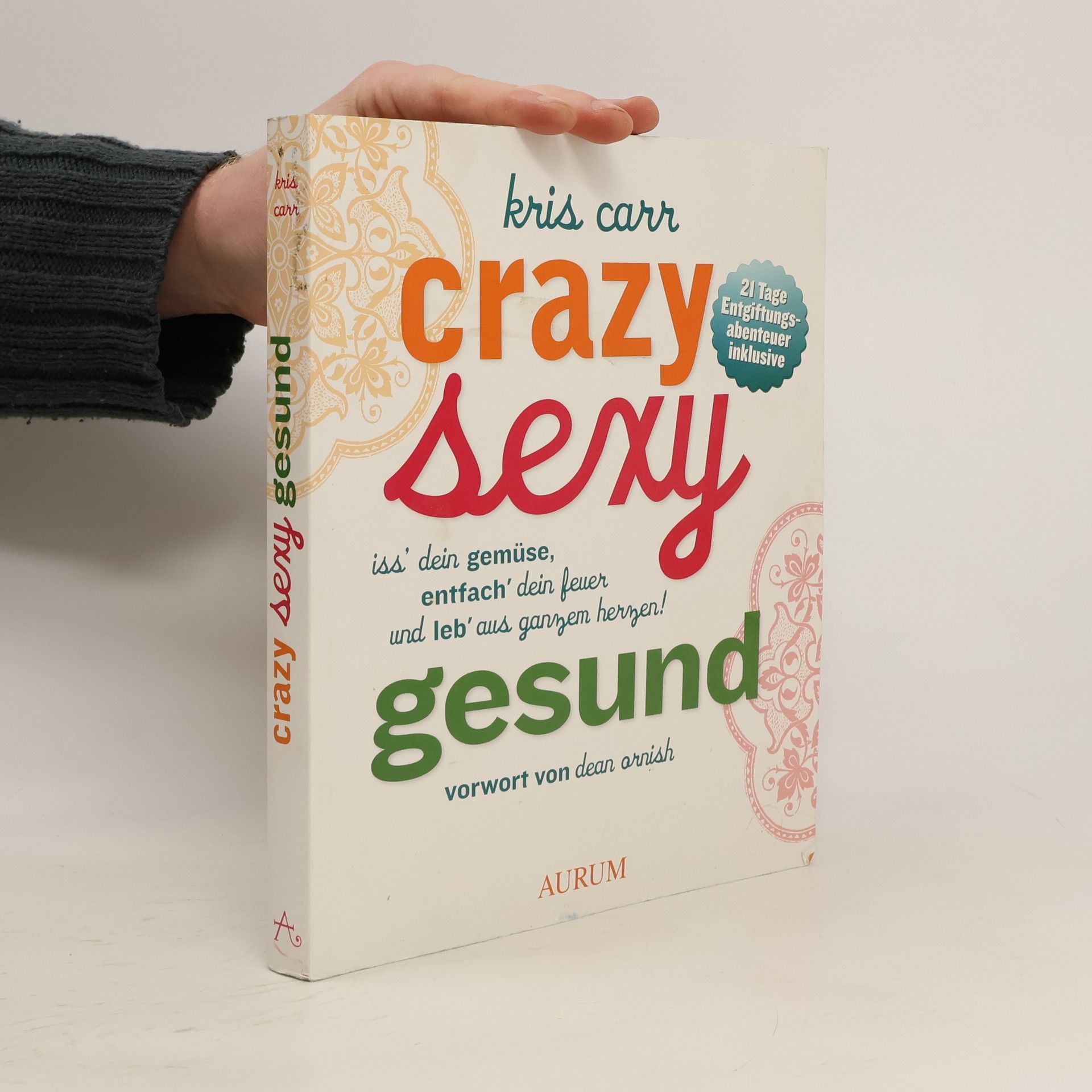Crazy sexy gesund