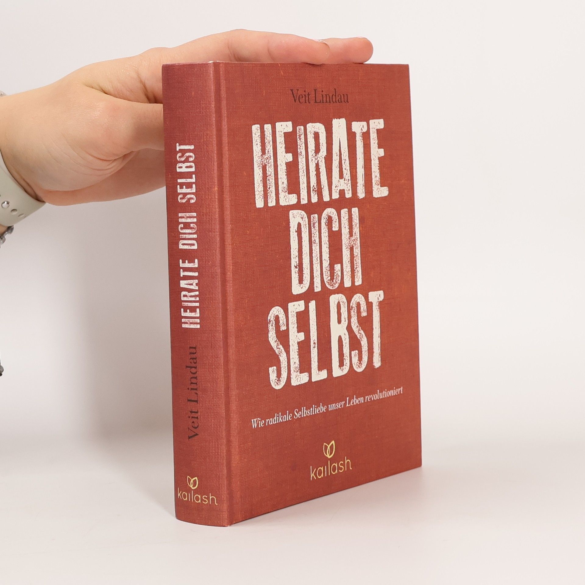 Veit Lindau Heirate dich selbst