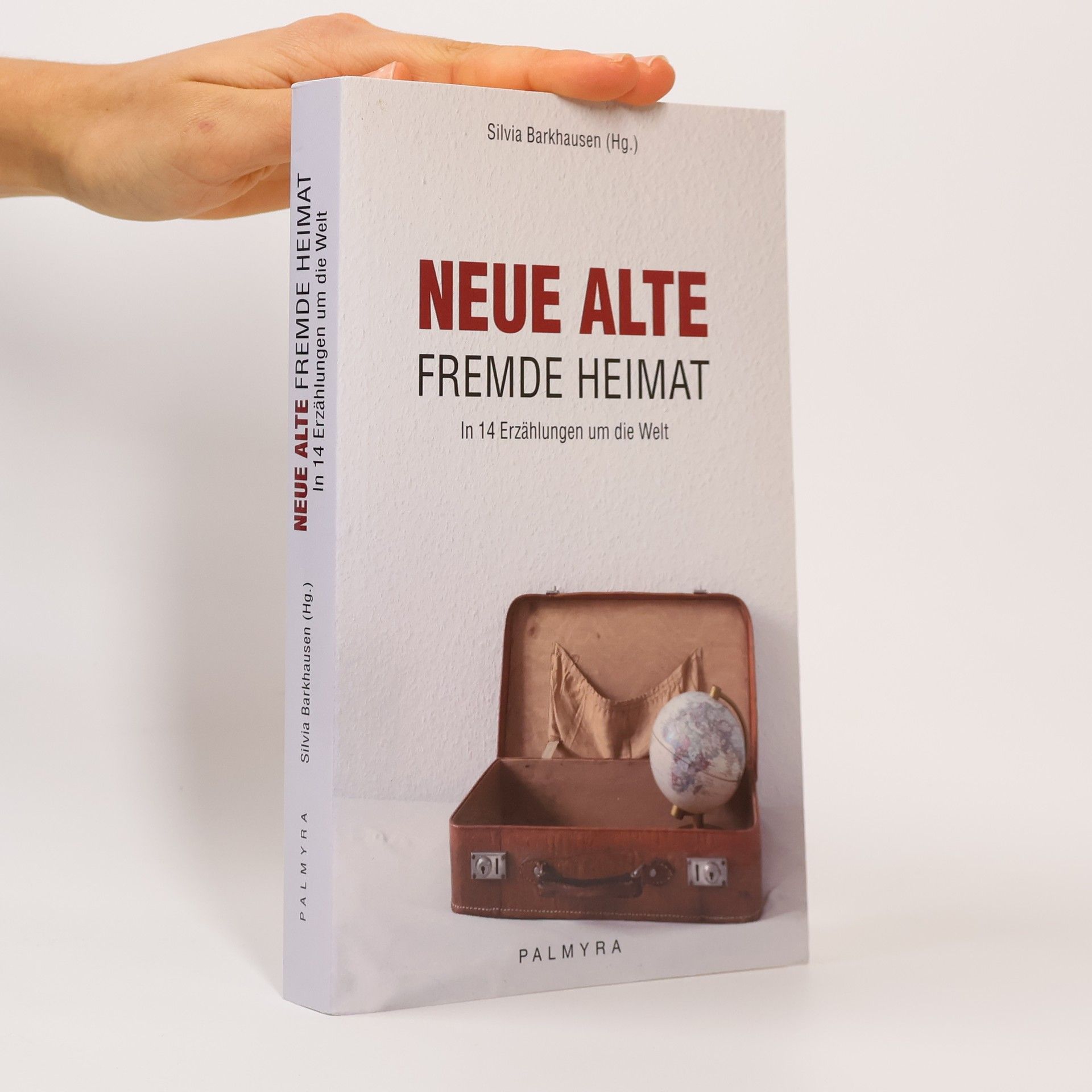 Silvia Barkhausen Neue alte fremde Heimat