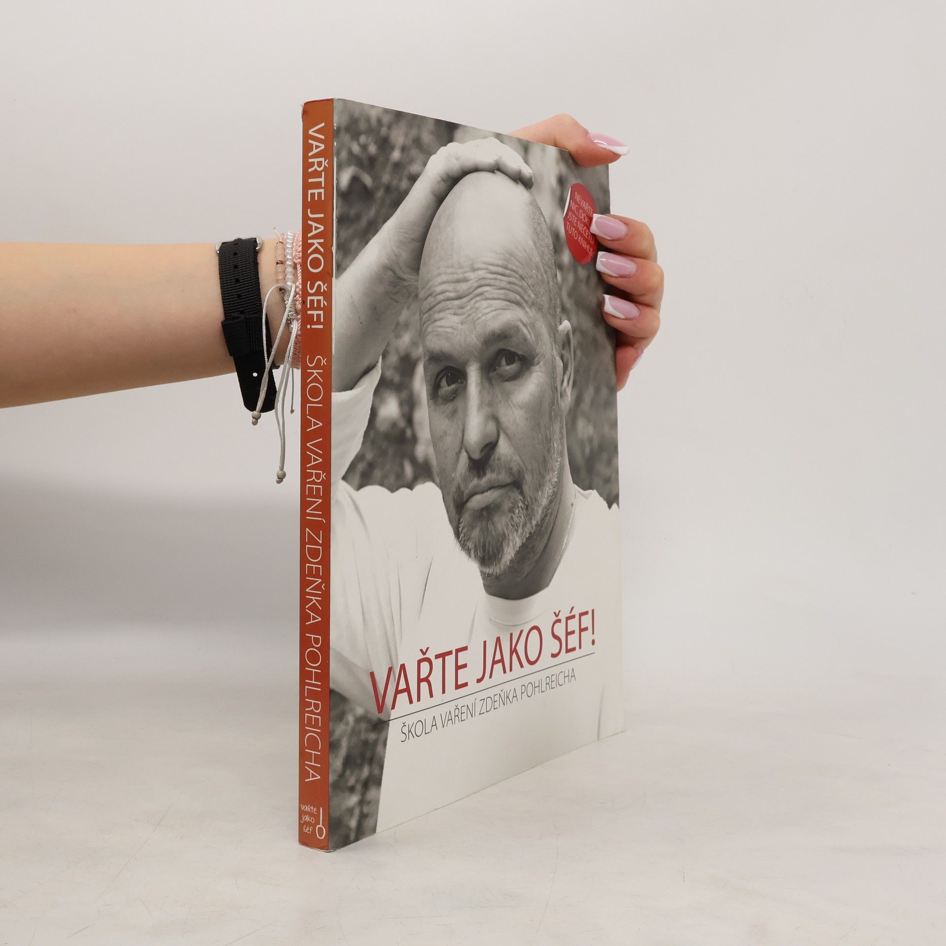 Zdeněk Pohlreich Vařte jako šéf! Škola vaření Zdeňka Pohlreicha