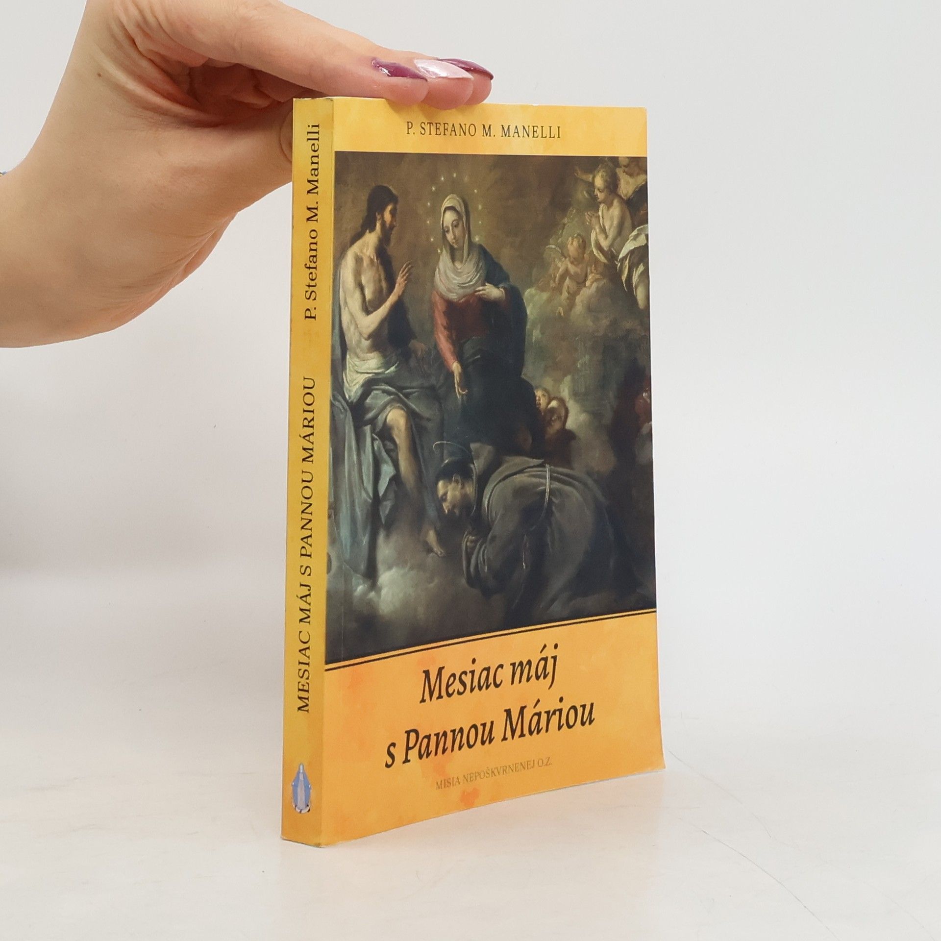 P. Stefano M. Manelli Mesiac máj s Pannou Máriou