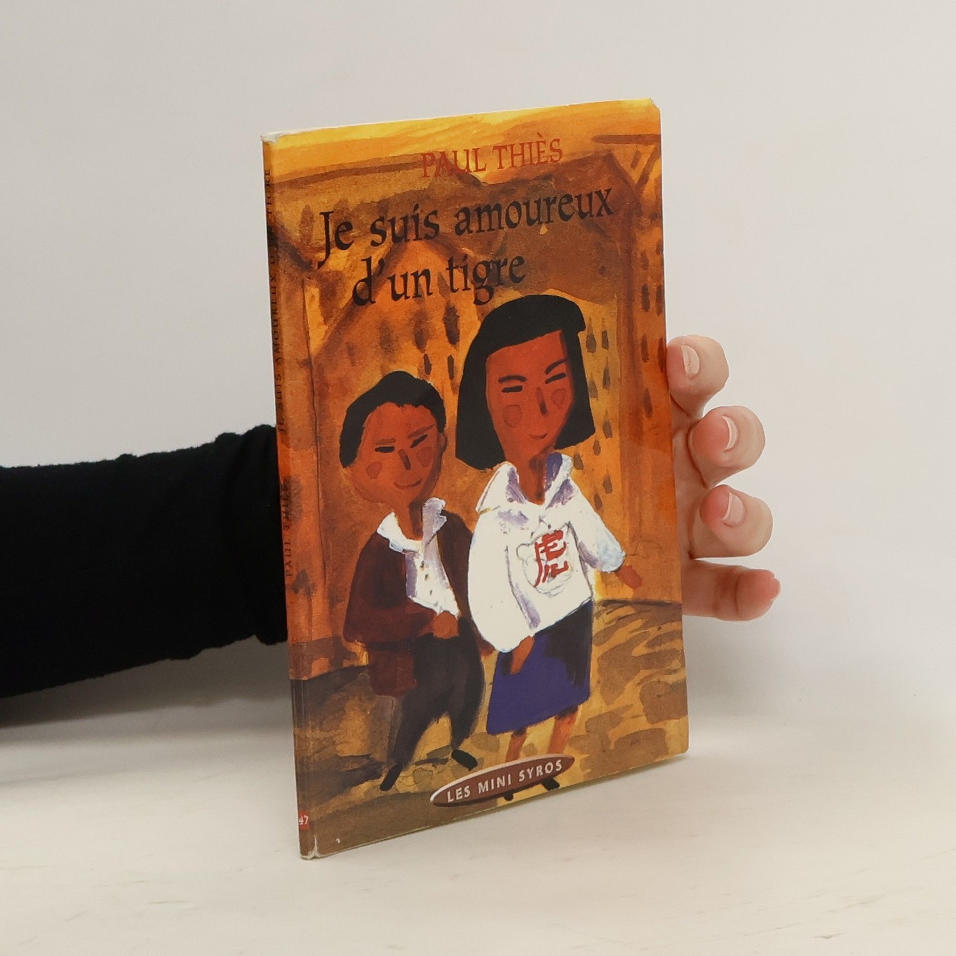 Paul Thiès Les Mini Syros - 47: Je suis amoureux d'un tigre