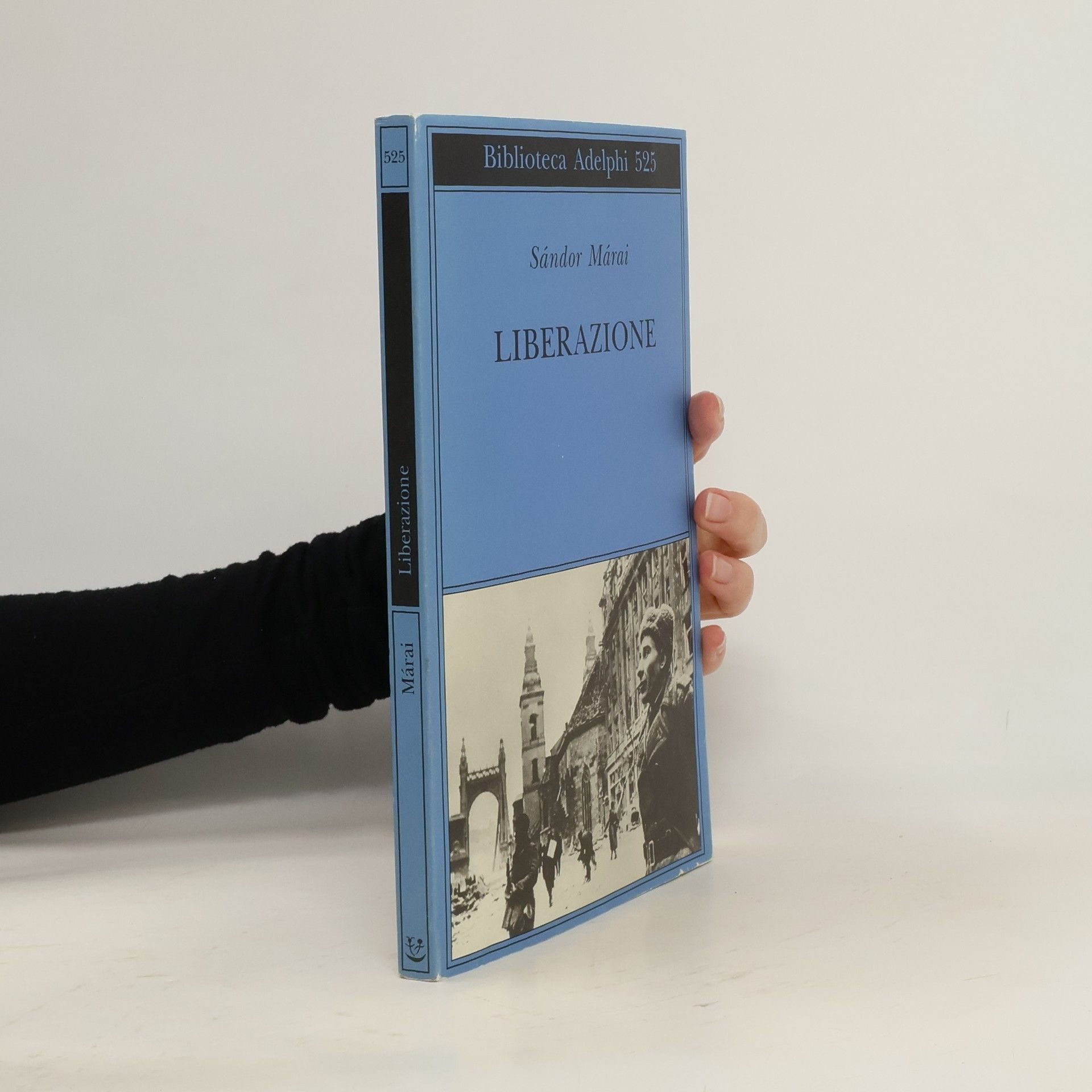Sándor Márai Biblioteca Adelphi - 525: Liberazione