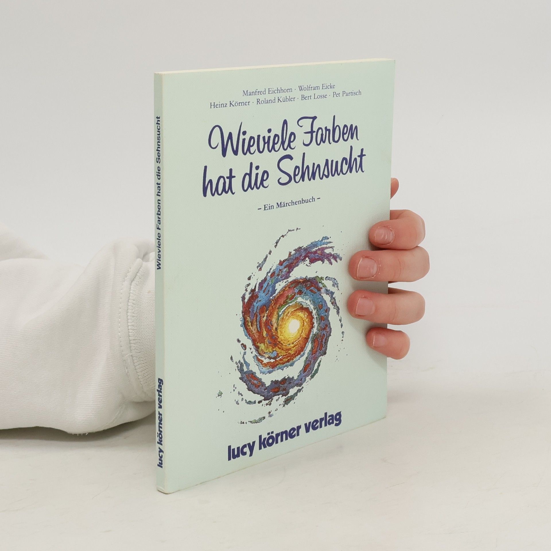 Auteurscollectief Wieviele Farben hat die Sehnsucht