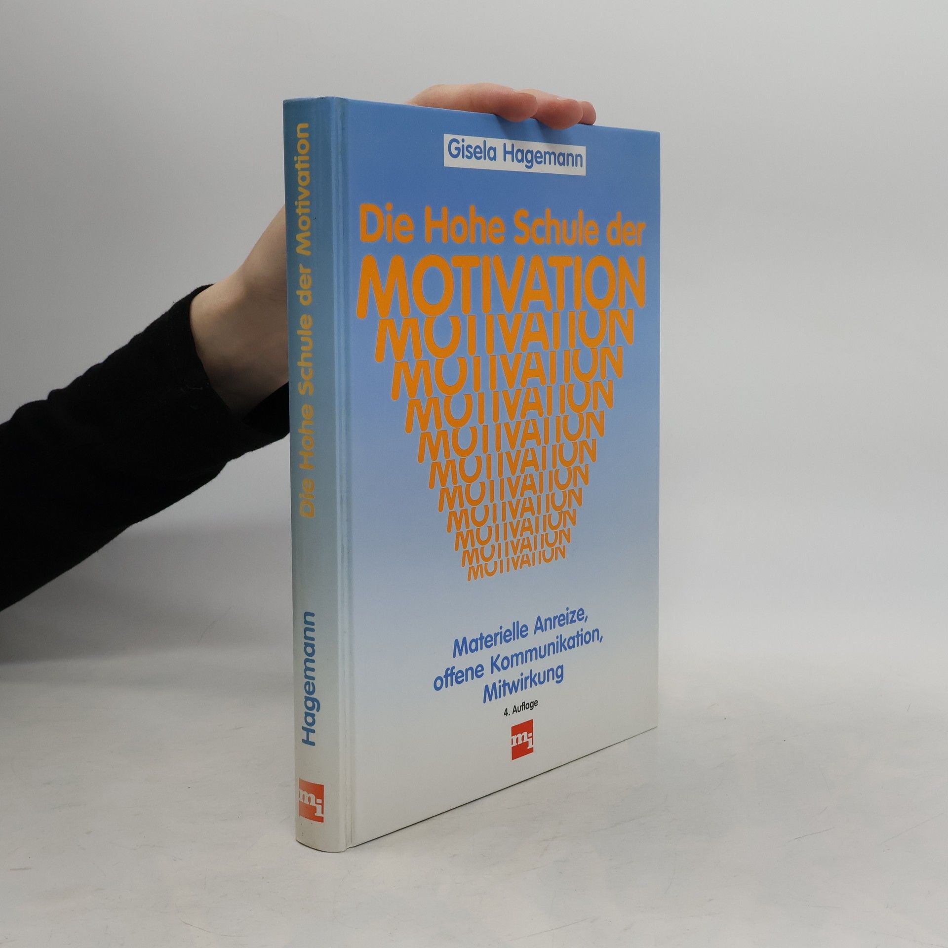 Gisela Hagemann Die Hohe Schule der Motivation