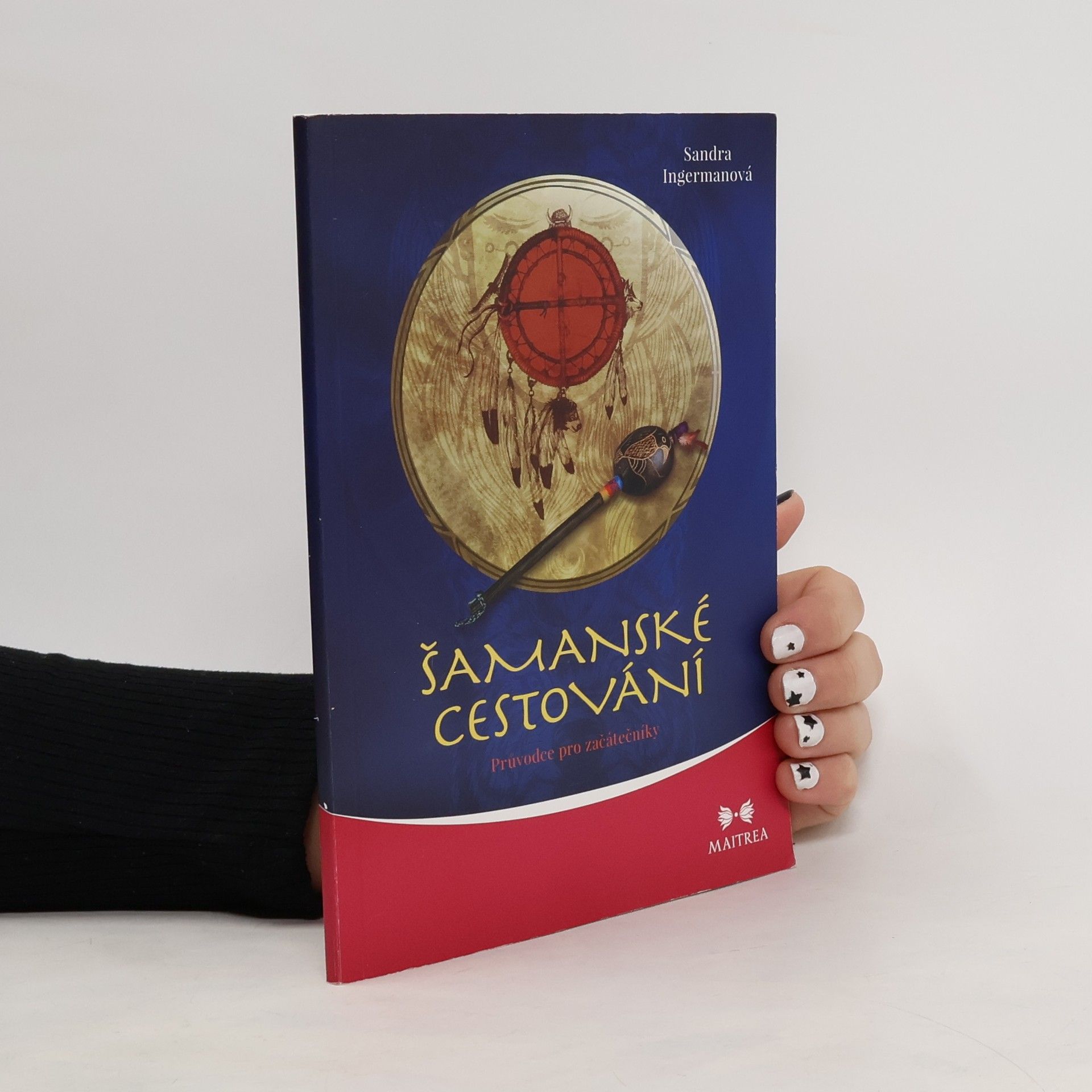 Sandra Ingerman Šamanské cestování