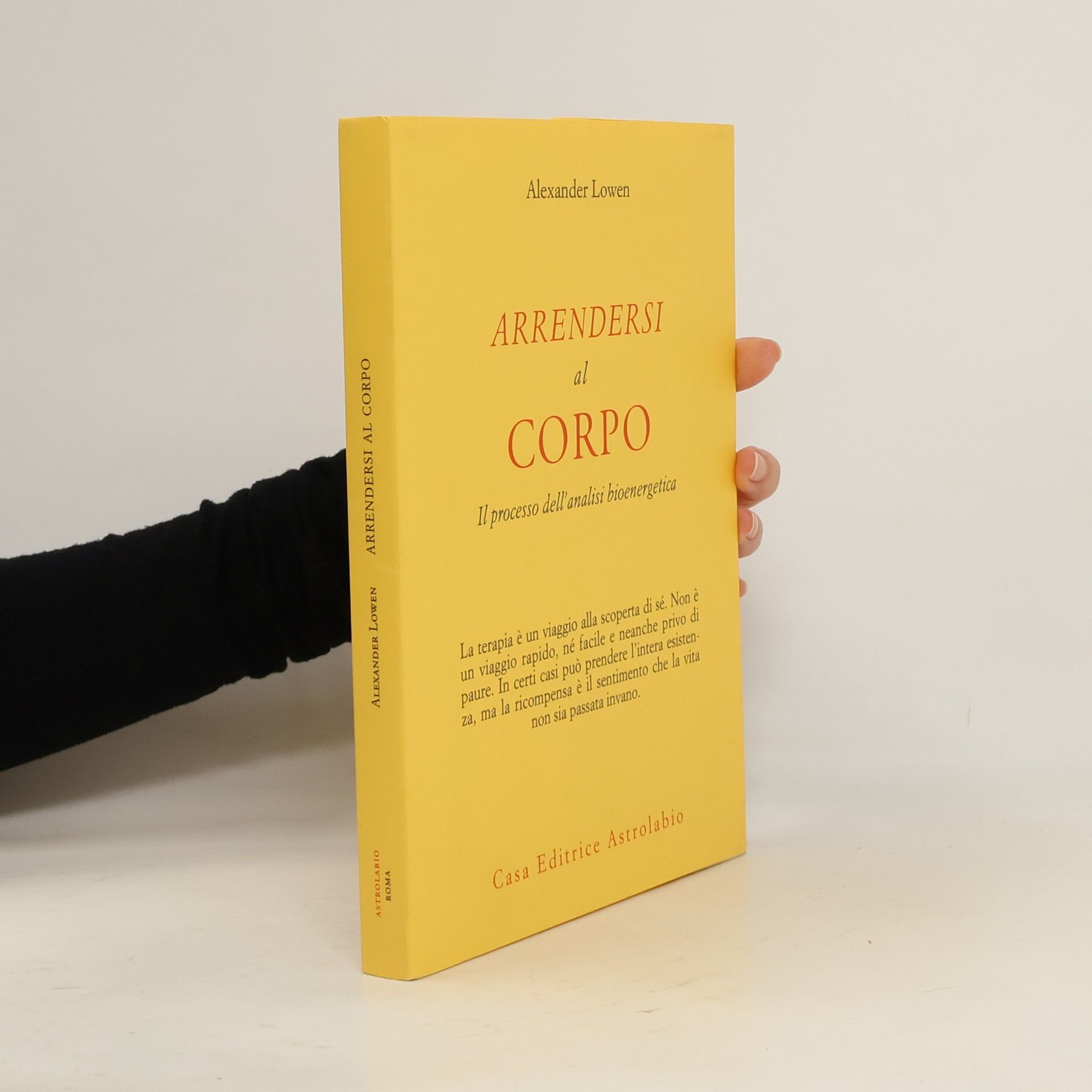 Alexander Lowen Arrendersi al corpo