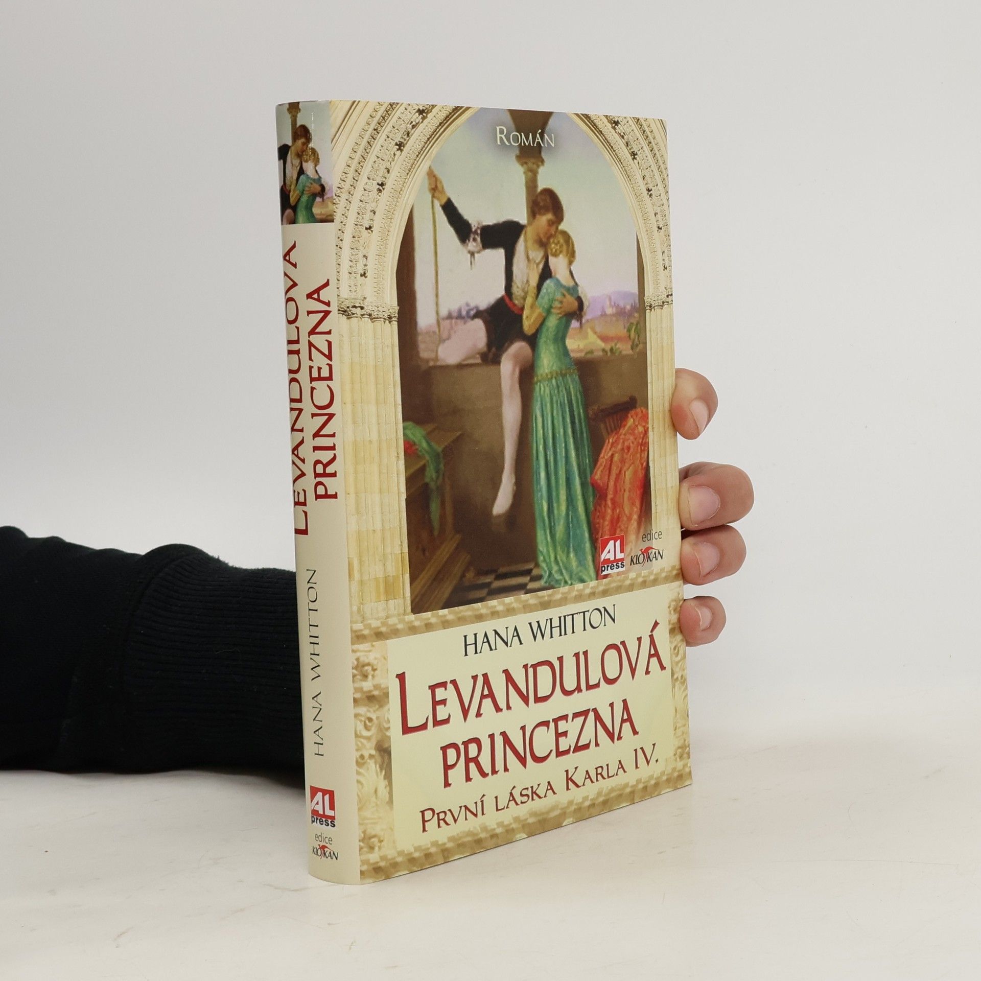 Hana Whitton Levandulová princezna. První láska Karla IV.