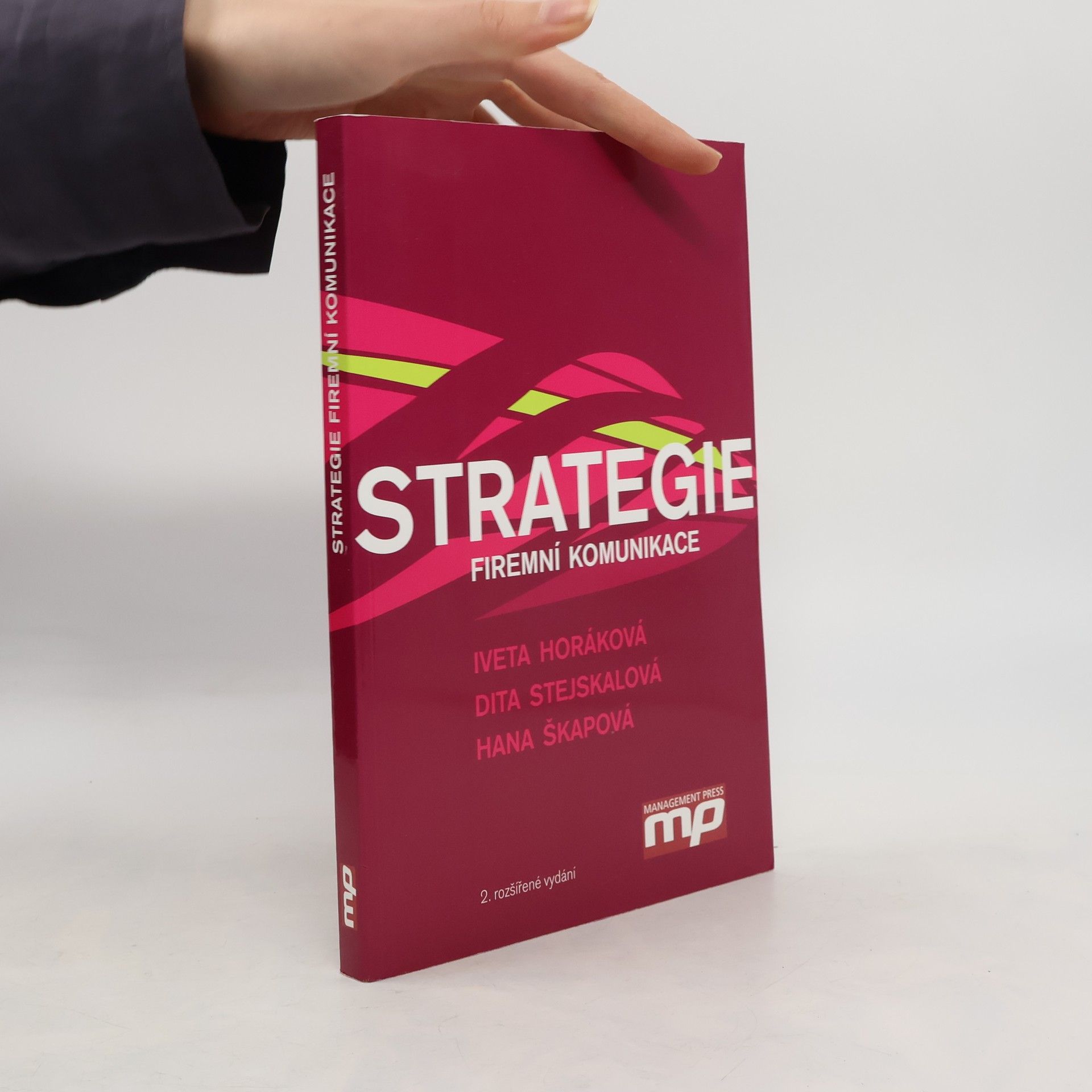 Iveta Horáková Strategie firemní komunikace
