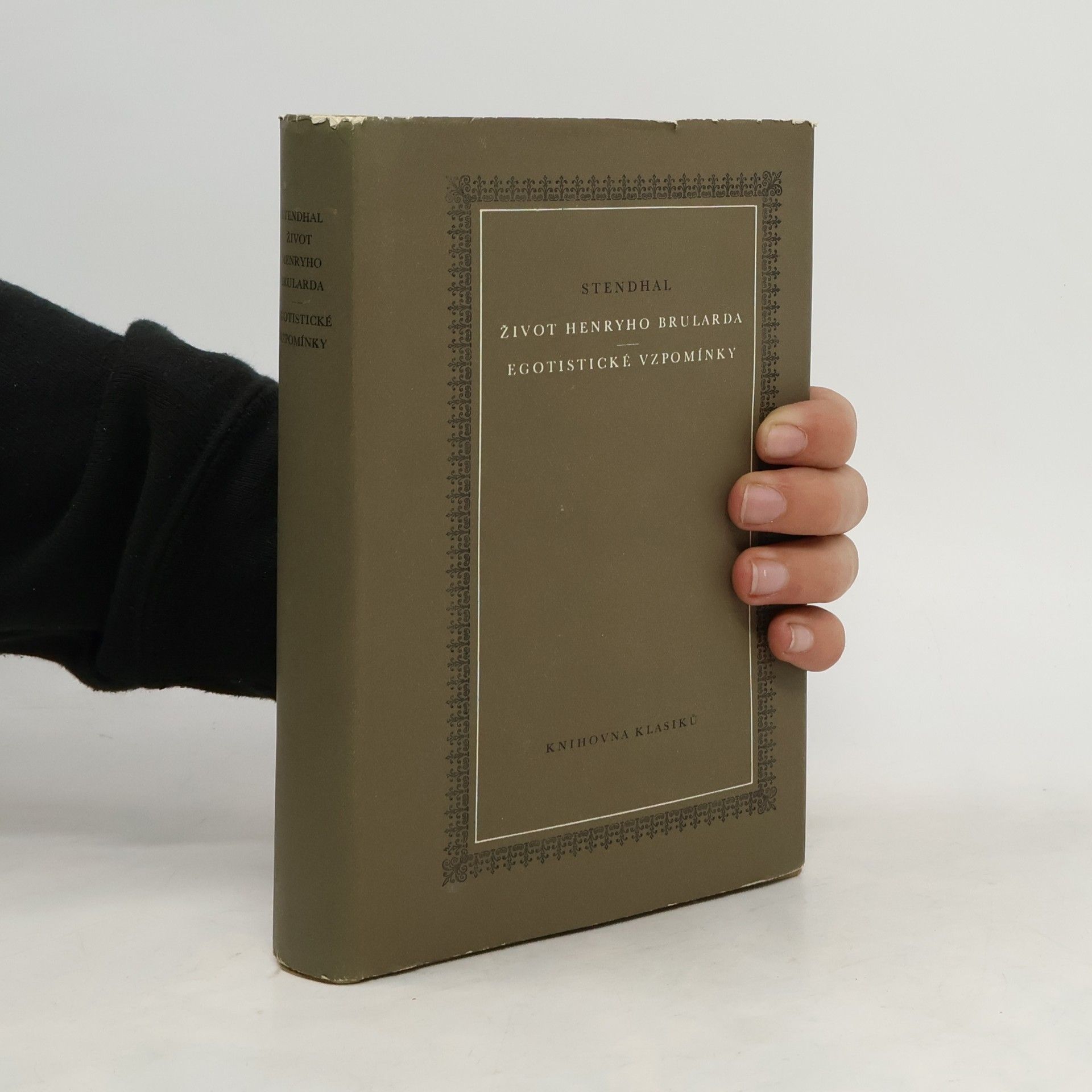 Stendhal Život Henryho Brularda. Egotistické vzpomínky