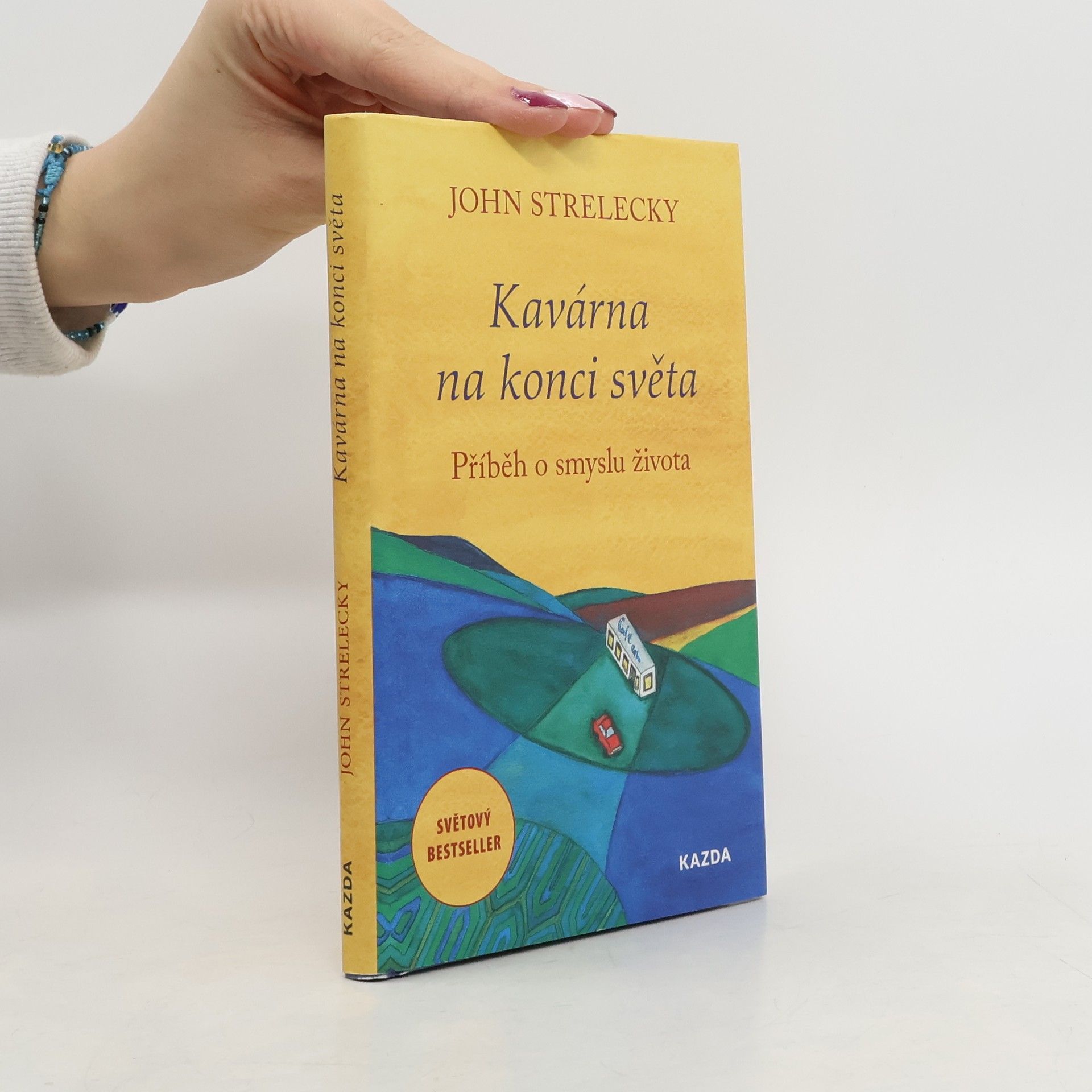 John P. Strelecky Kavárna na konci světa. Příběh o smyslu života