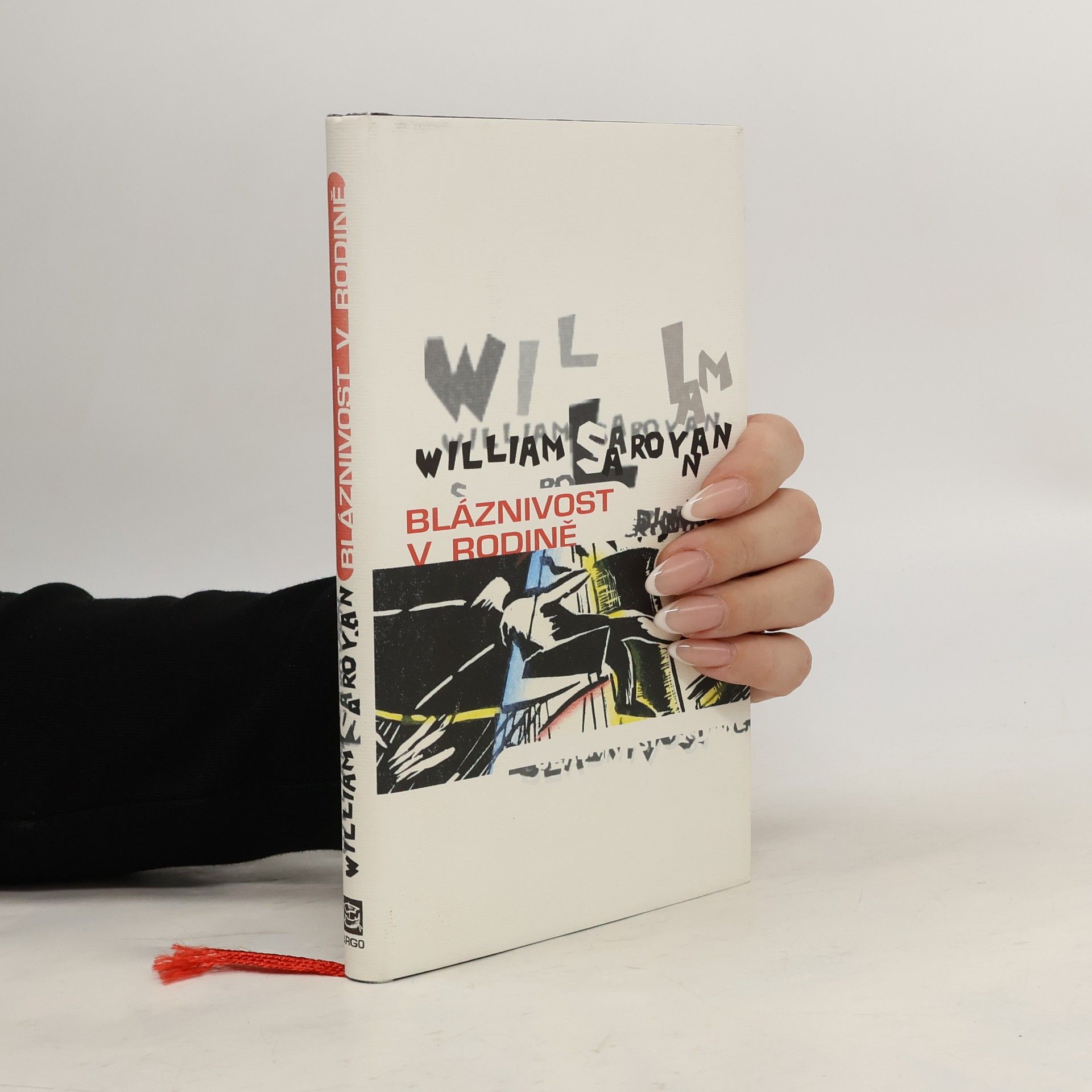 William Saroyan Bláznivost v rodině