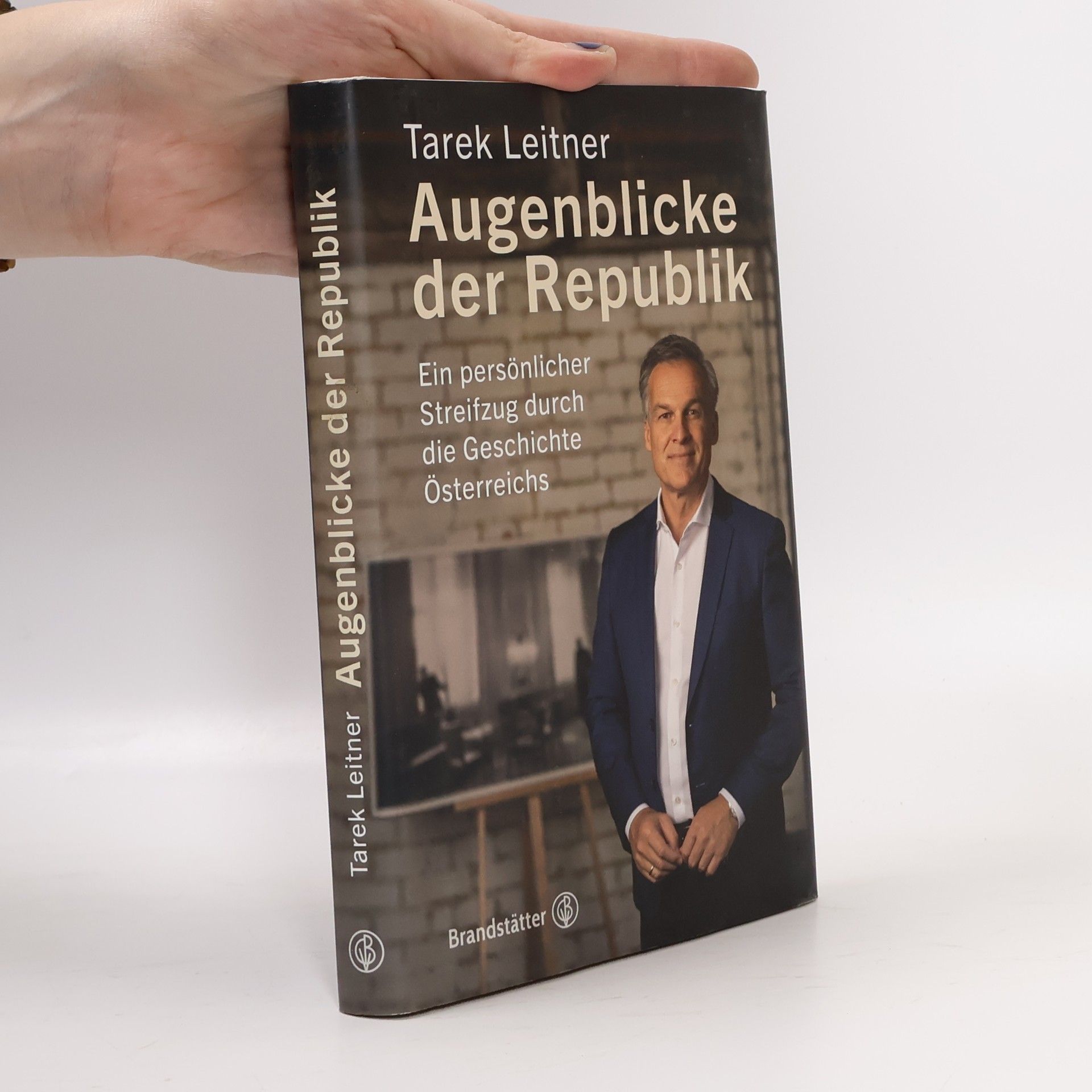 Tarek Leitner Augenblicke der Republik