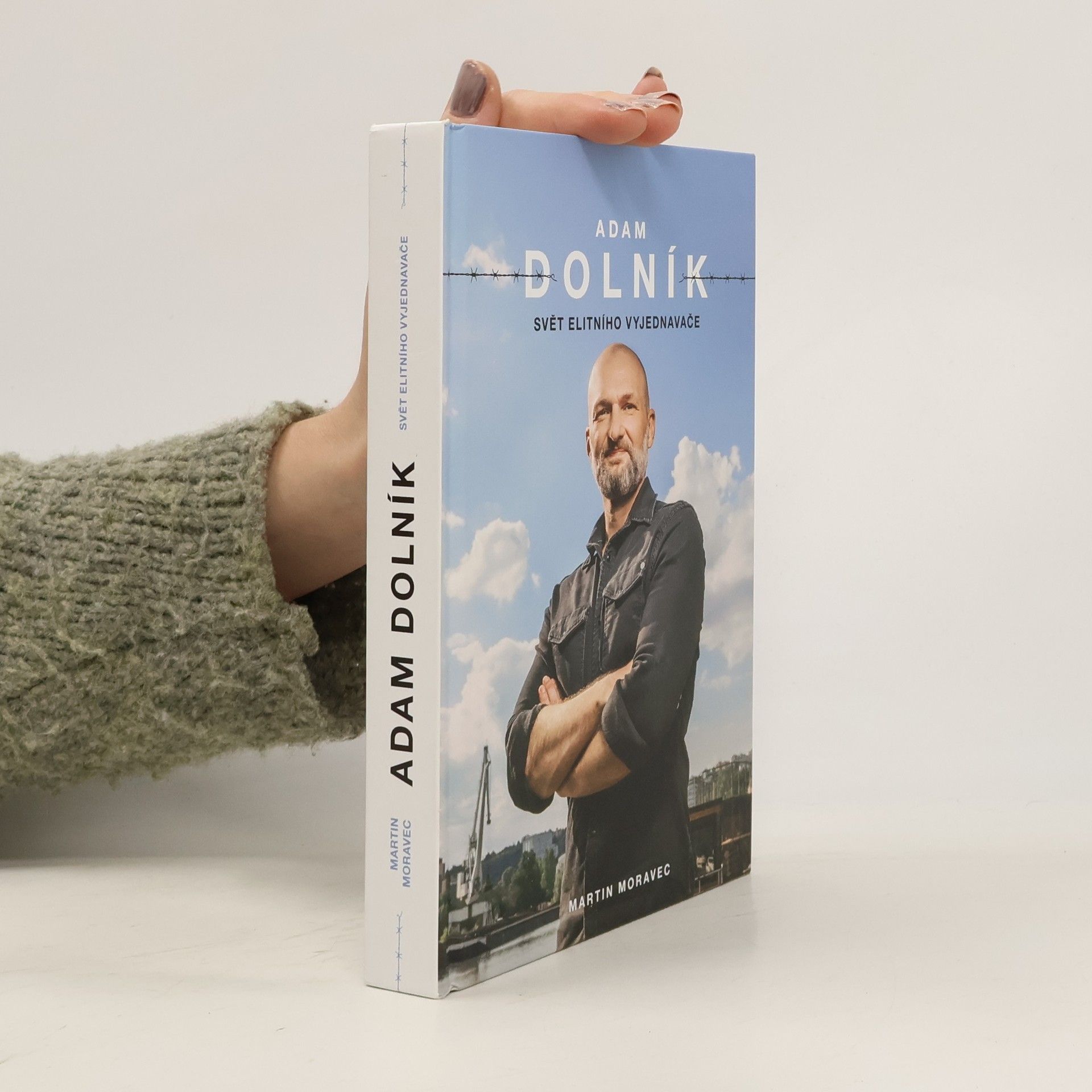 Martin Moravec Adam Dolník. Svět elitního vyjednavače