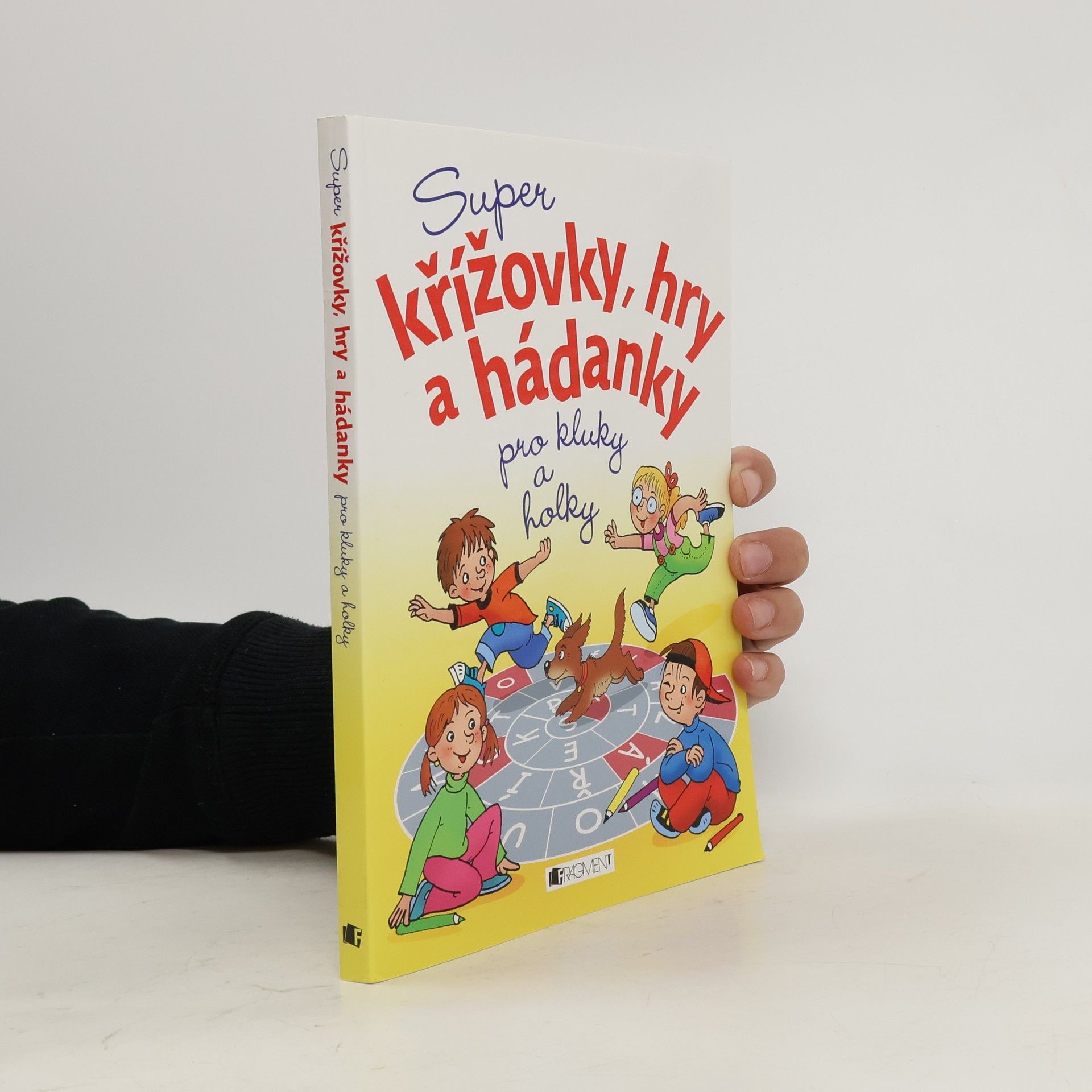 Pláničková Fantová Petra Super křížovky, hry a hádanky pro kluky a holky