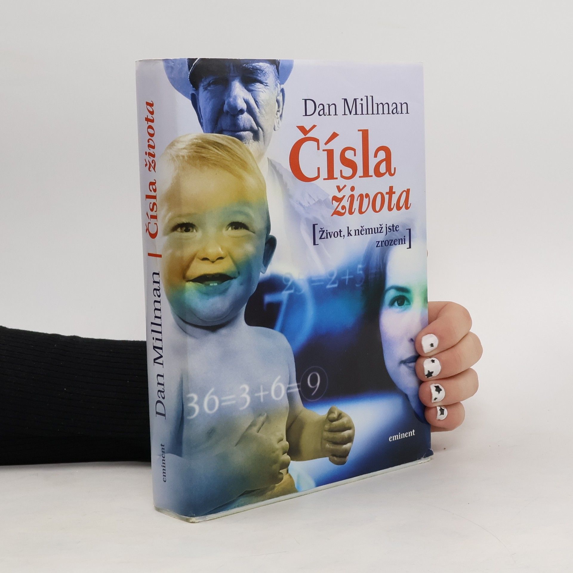 Dan Millman Čísla života : život, k němuž jste zrozeni