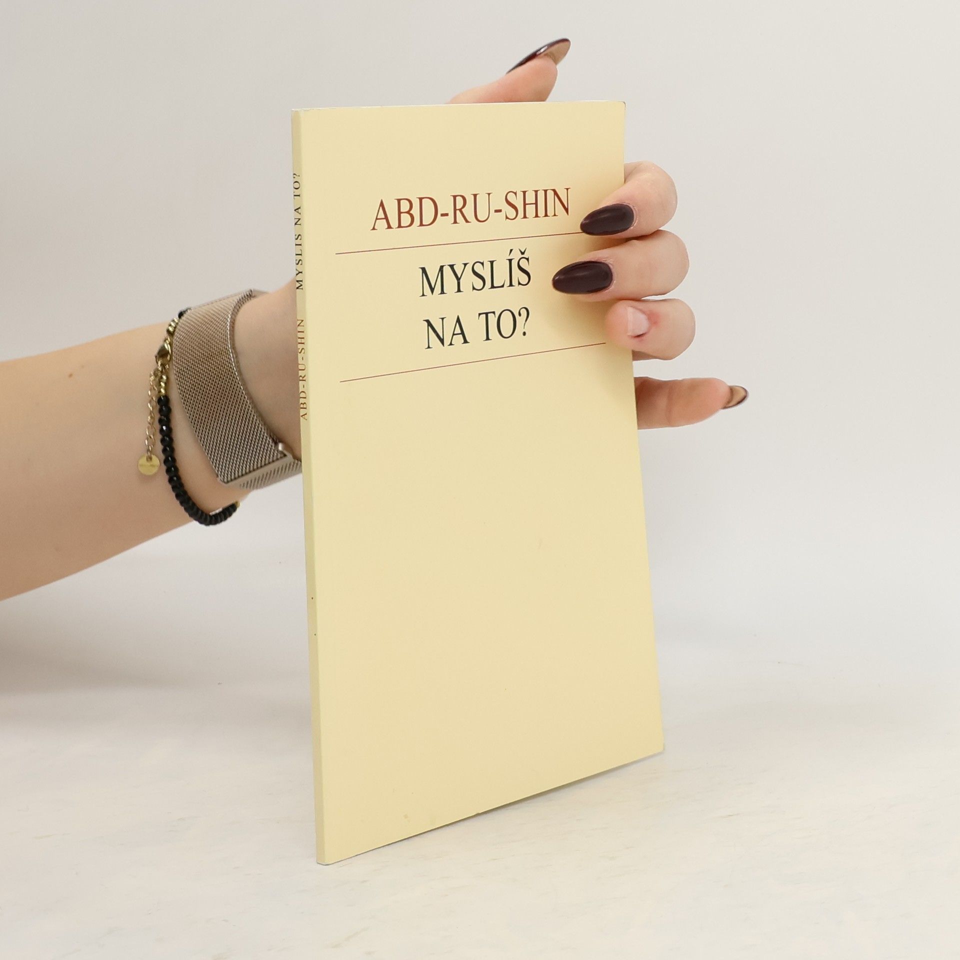 Abd Ru Shin Myslíš na to?