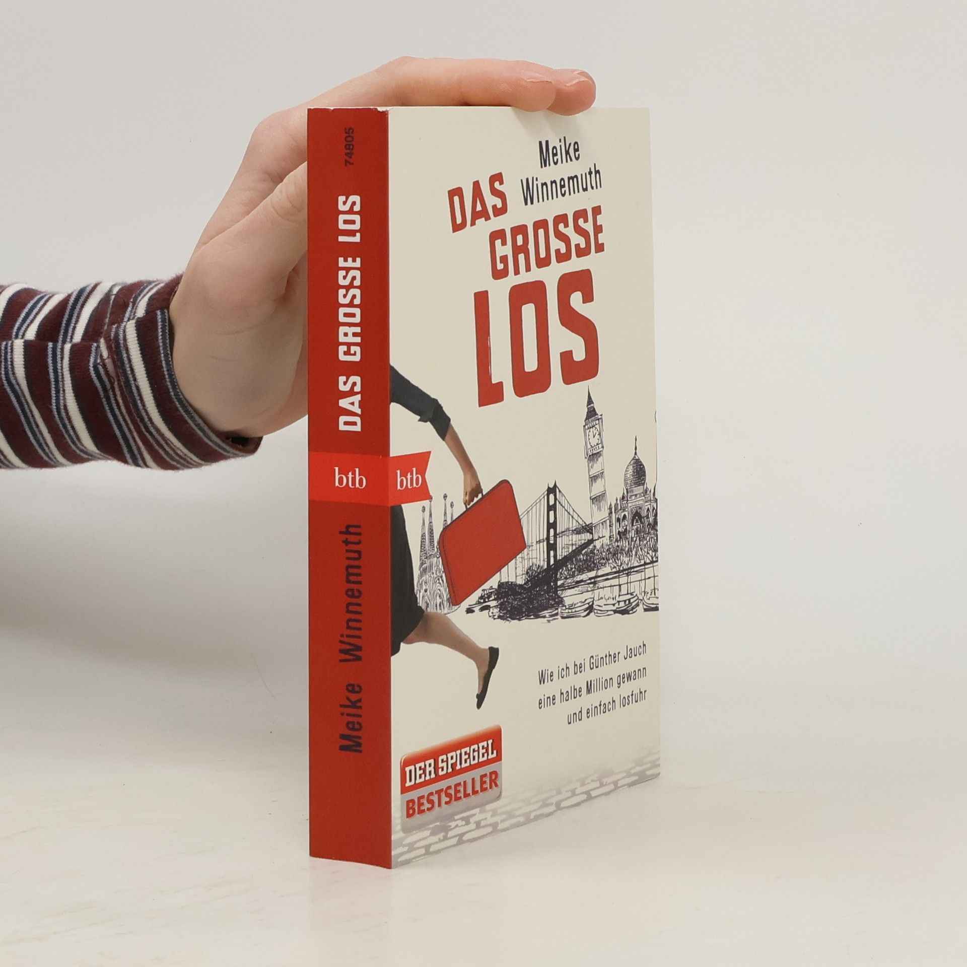 Das große Los: Wie ich bei Günther Jauch eine halbe Million gewann und einfach losfuhr