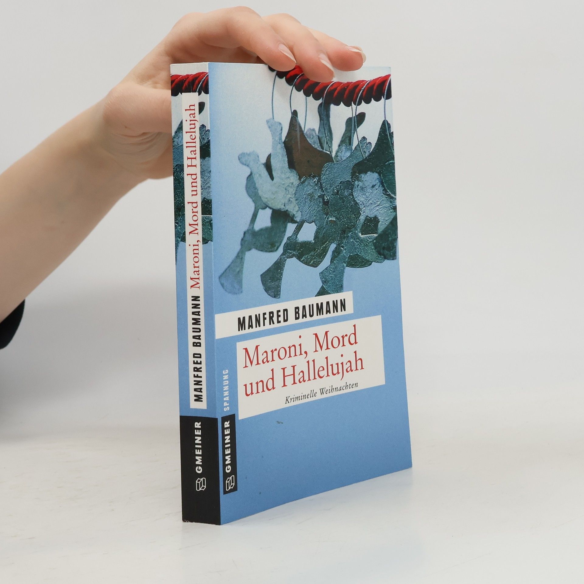 Manfred Baumann Maroni, Mord und Hallelujah