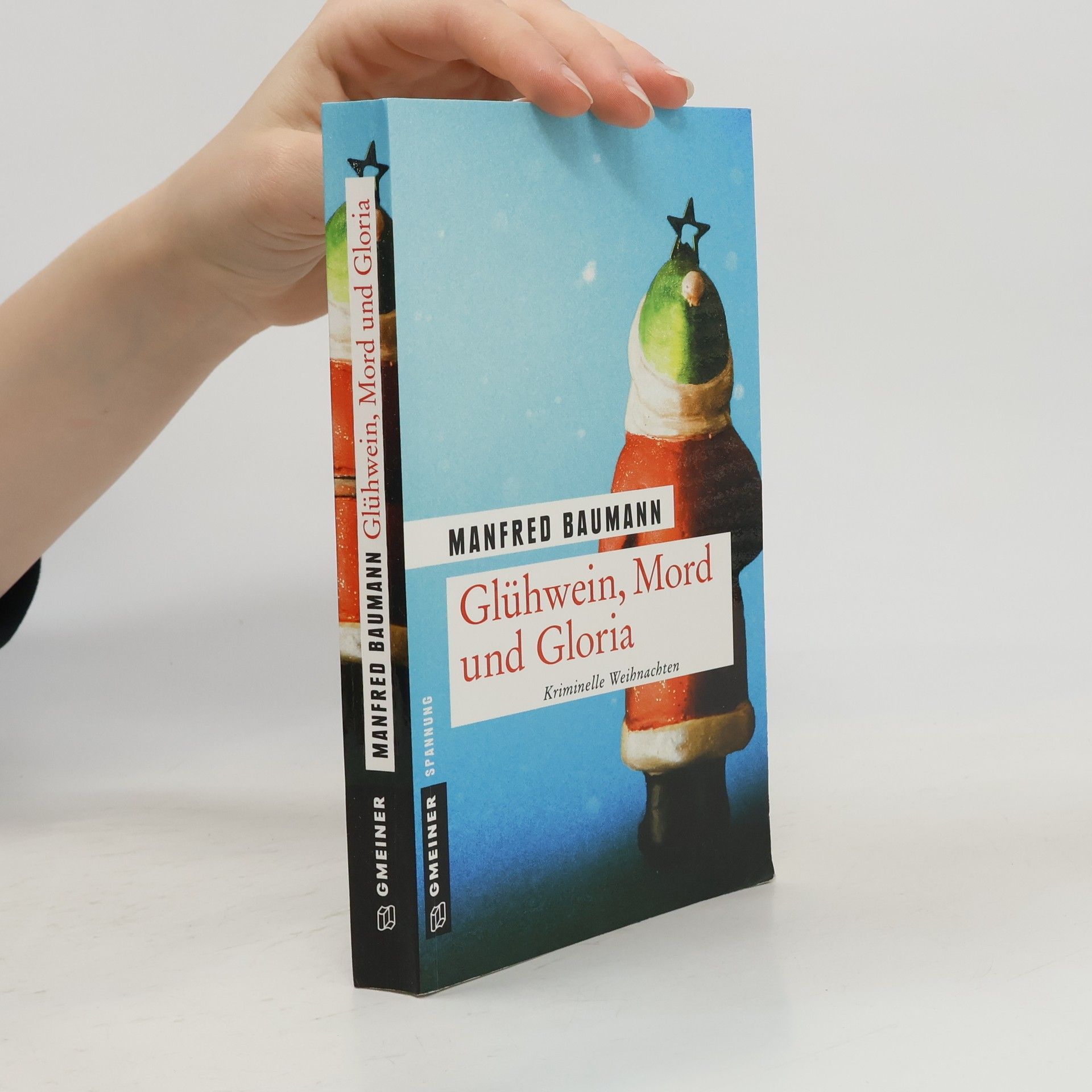 Manfred Baumann Glühwein, Mord und Gloria