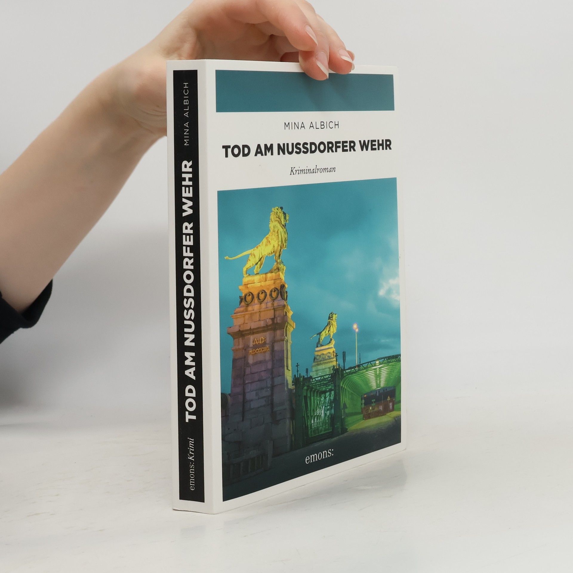 Mina Albich Tod am Nussdorfer Wehr. Kriminalroman