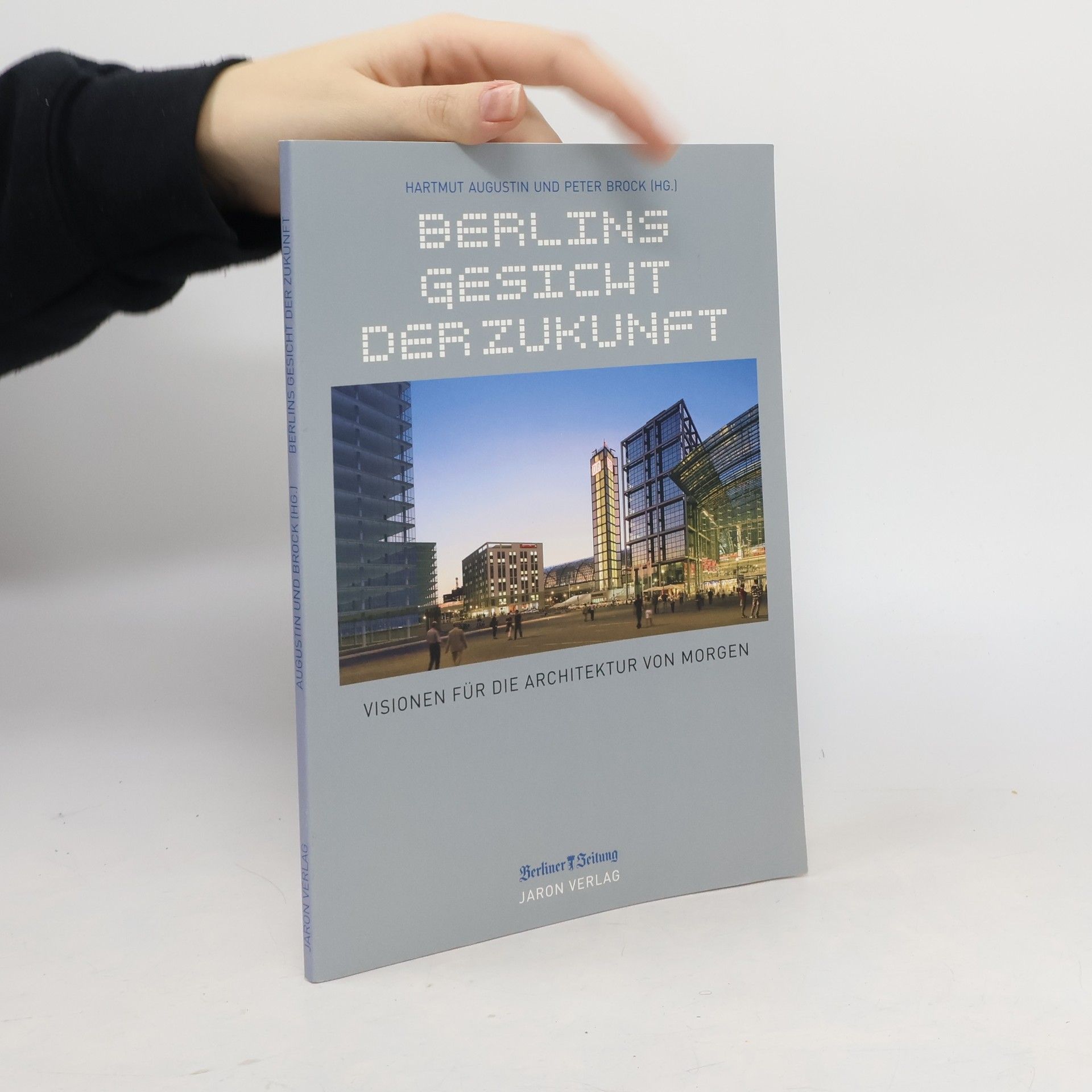 Berlins Gesicht der Zukunft