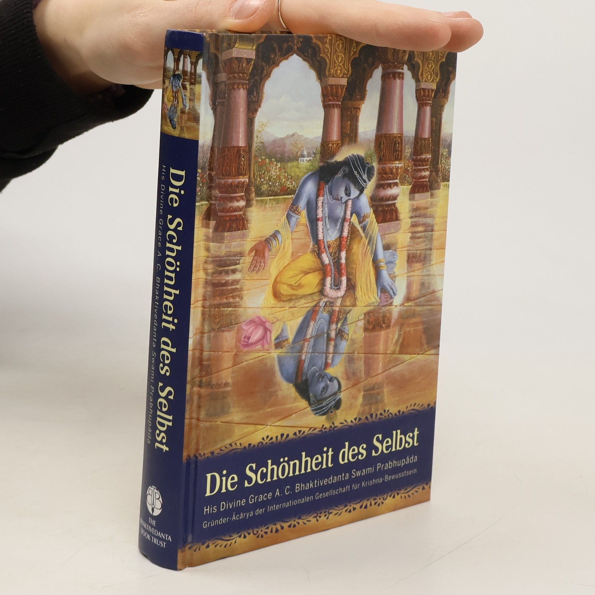 A. C. Bhaktivédánta Svámí Prabhupáda Die Schönheit des Selbst