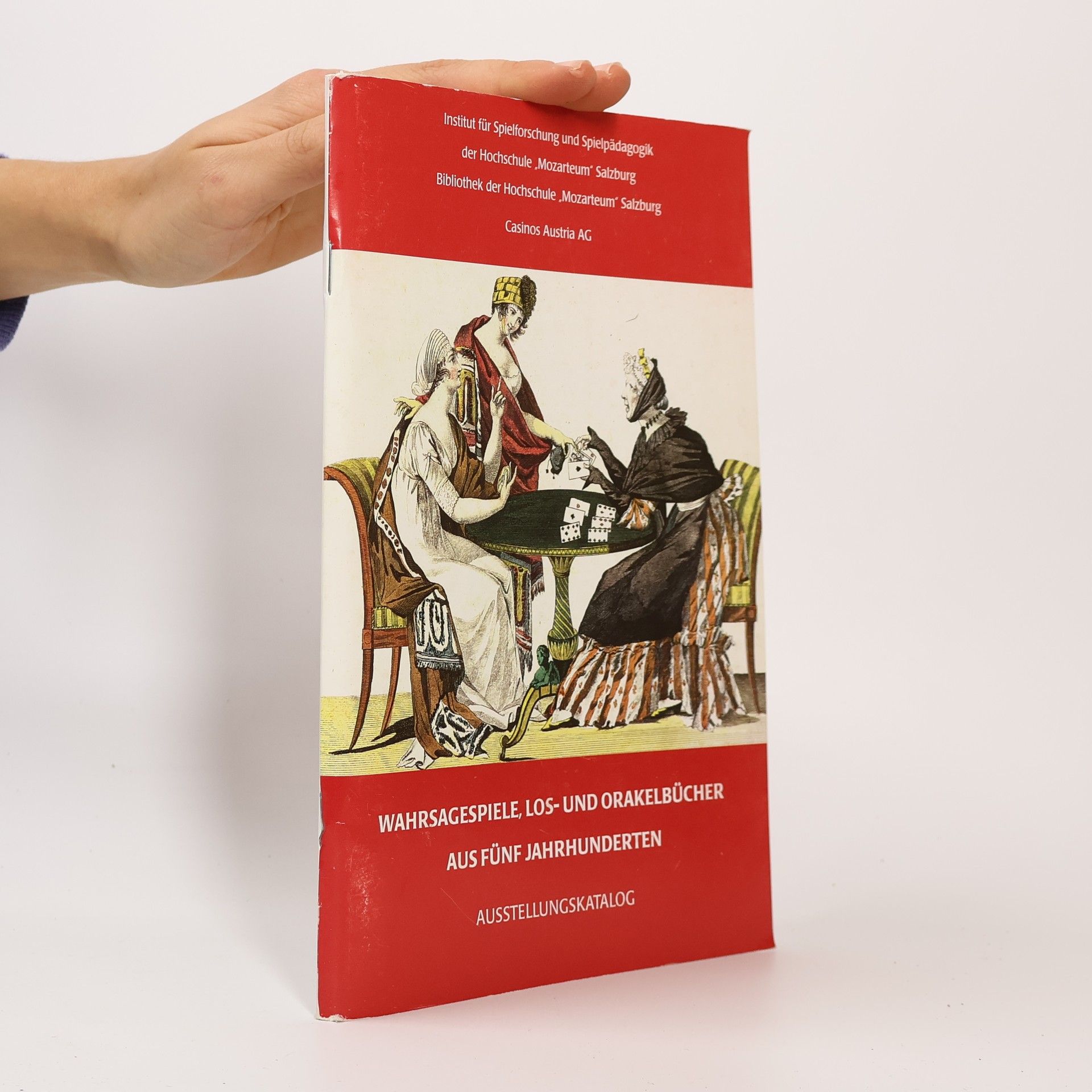 Autorenkollektiv Wahrsagespiele, Los- und Orakelbücher aus fünf Jahrhunderten