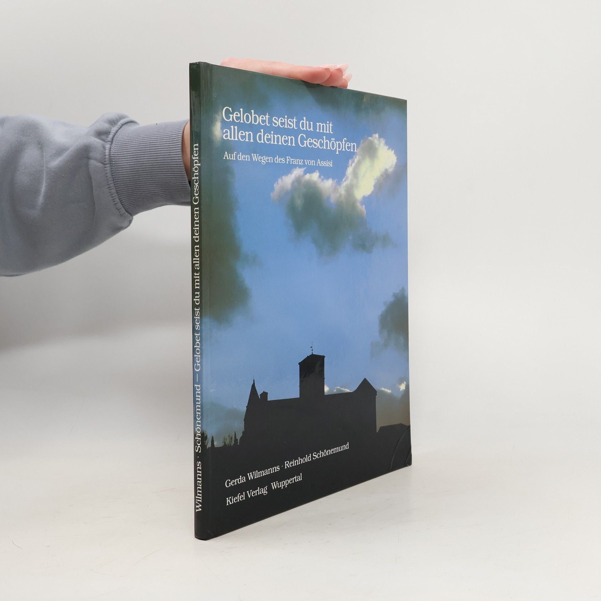 Gerda Wilmanns Gelobet seist du mit allen deinen Geschöpfen