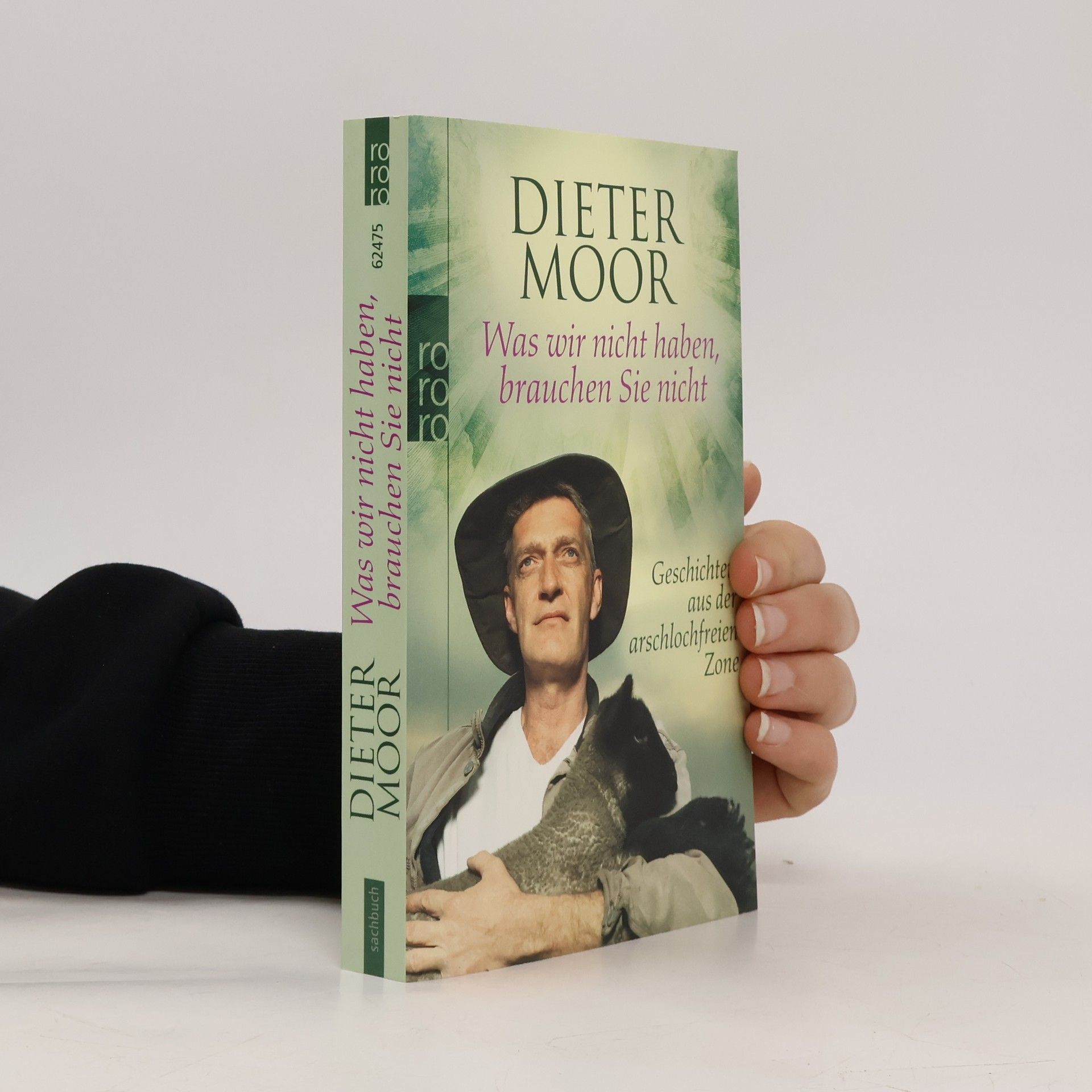 Max Moor Was wir nicht haben, brauchen Sie nicht