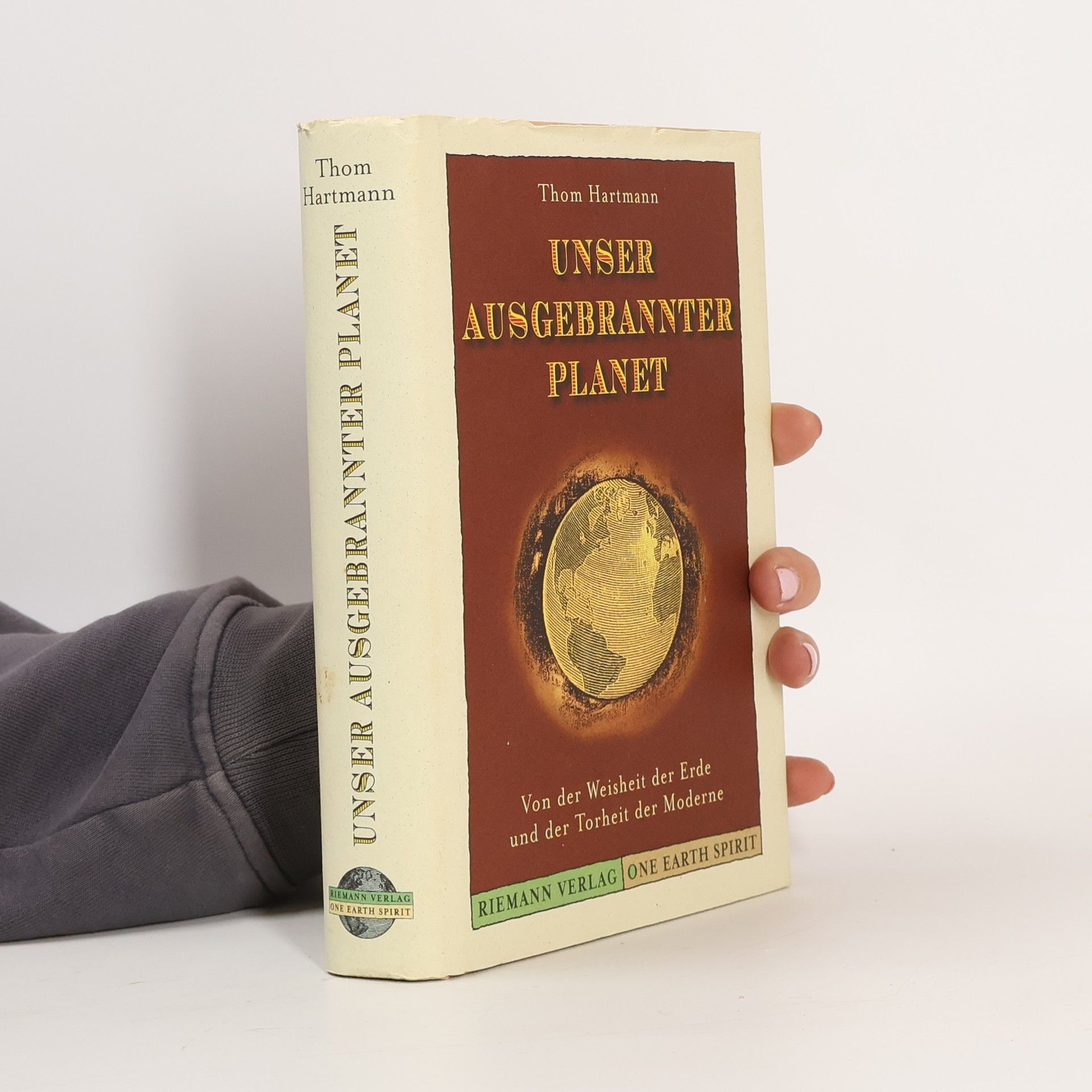 Thomas Hartmann Unser ausgebrannter Planet