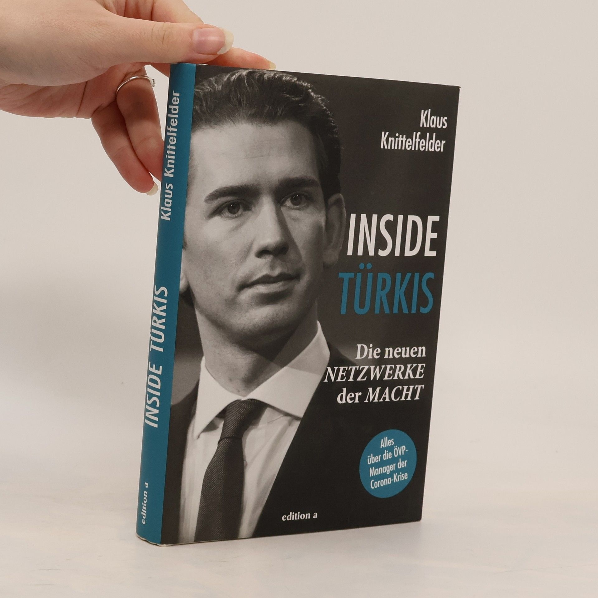 Inside Türkis : die neuen Netzwerke der Macht